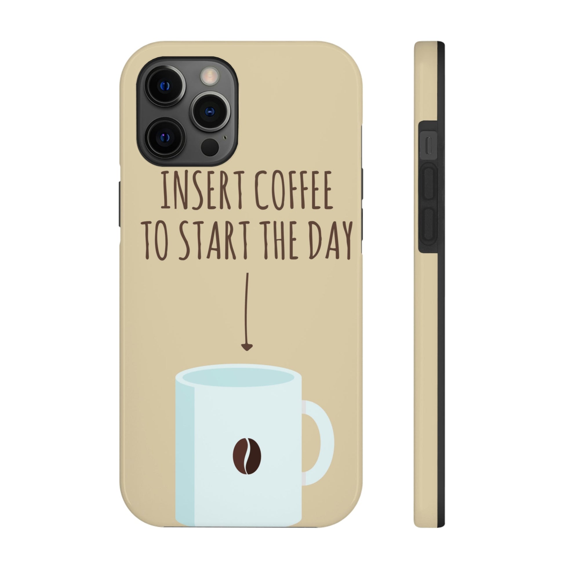 Insert Coffee To Start The Day Reminder Beans Tough Phone Cases Case-Mate Ichaku [Perfect Gifts Selection]