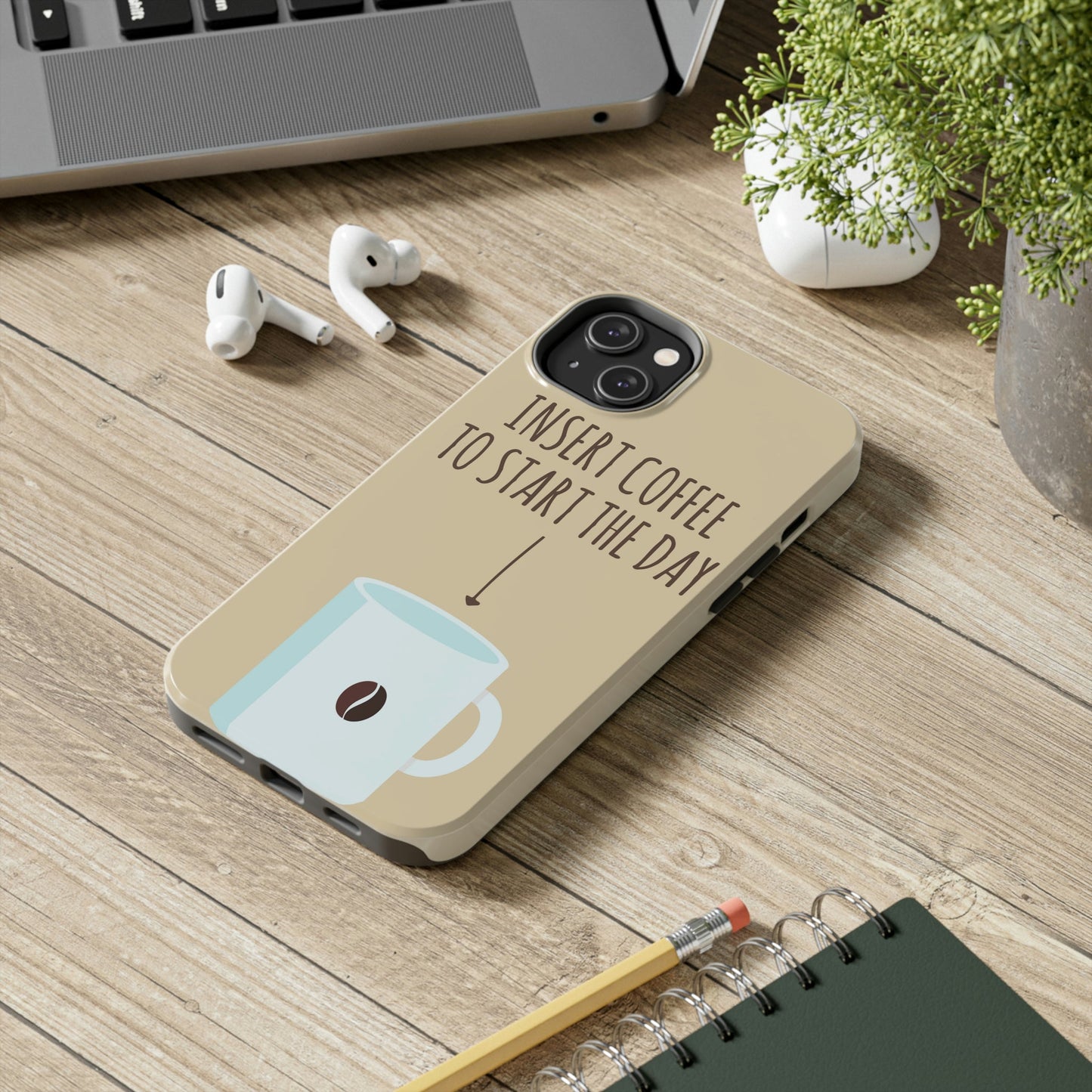 Insert Coffee To Start The Day Reminder Beans Tough Phone Cases Case-Mate Ichaku [Perfect Gifts Selection]