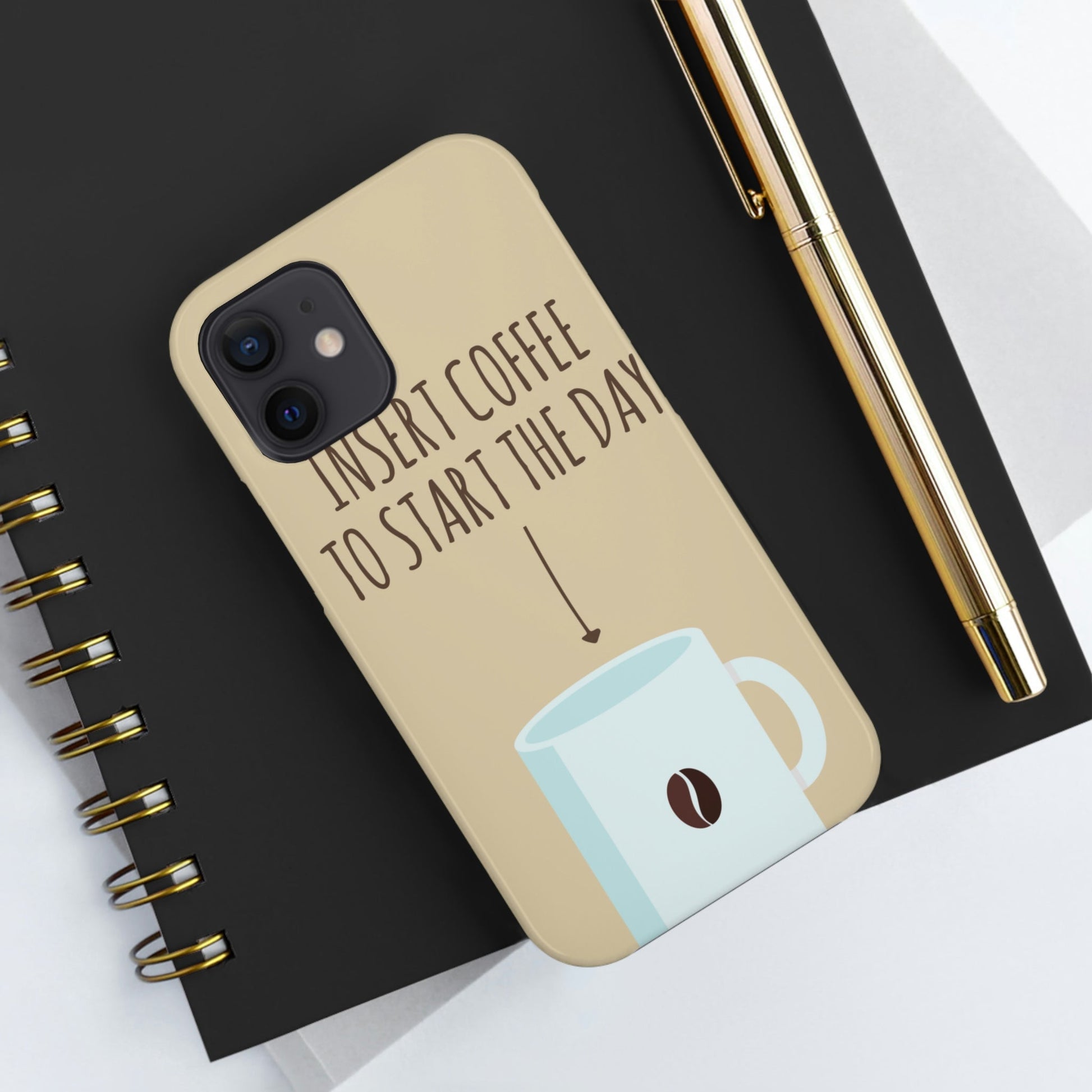 Insert Coffee To Start The Day Reminder Beans Tough Phone Cases Case-Mate Ichaku [Perfect Gifts Selection]