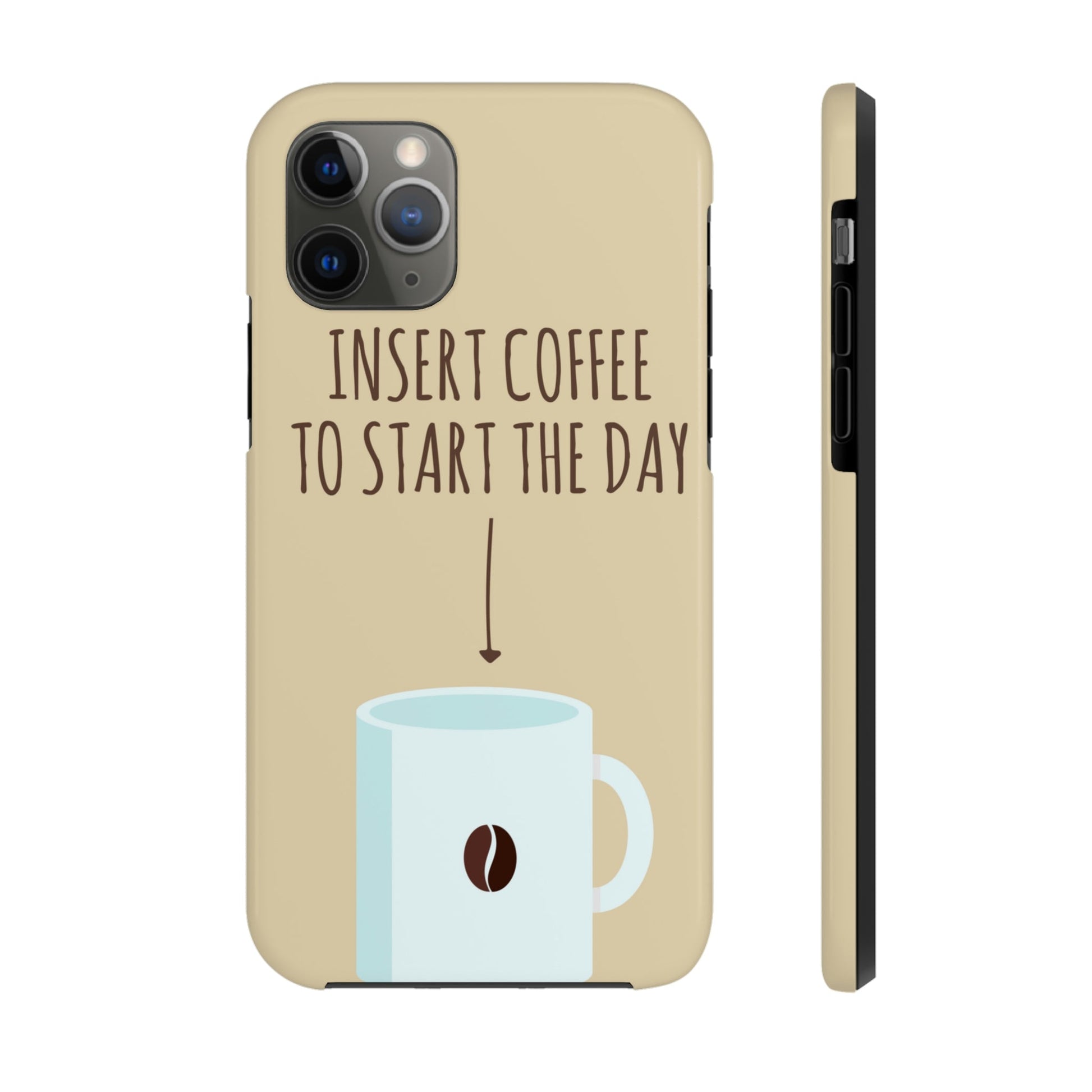 Insert Coffee To Start The Day Reminder Beans Tough Phone Cases Case-Mate Ichaku [Perfect Gifts Selection]