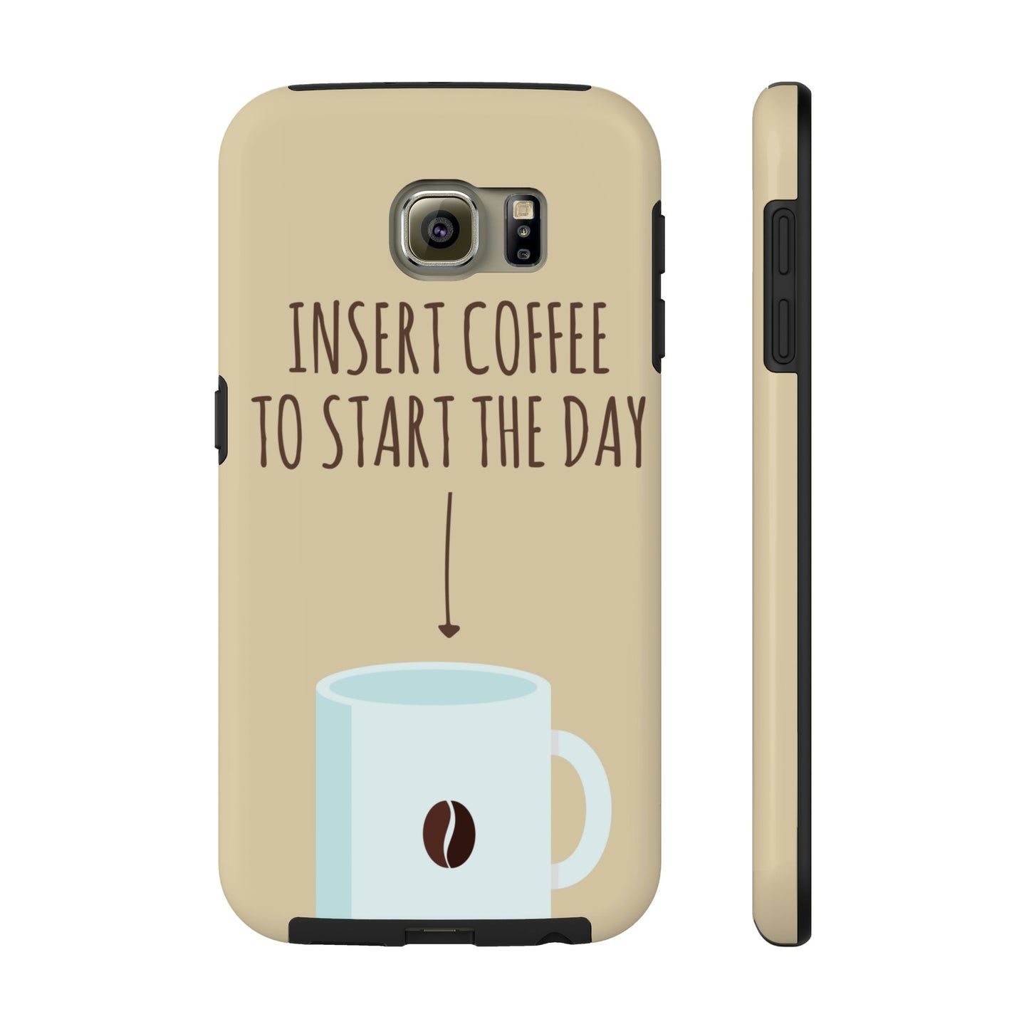 Insert Coffee To Start The Day Reminder Beans Tough Phone Cases Case-Mate Ichaku [Perfect Gifts Selection]