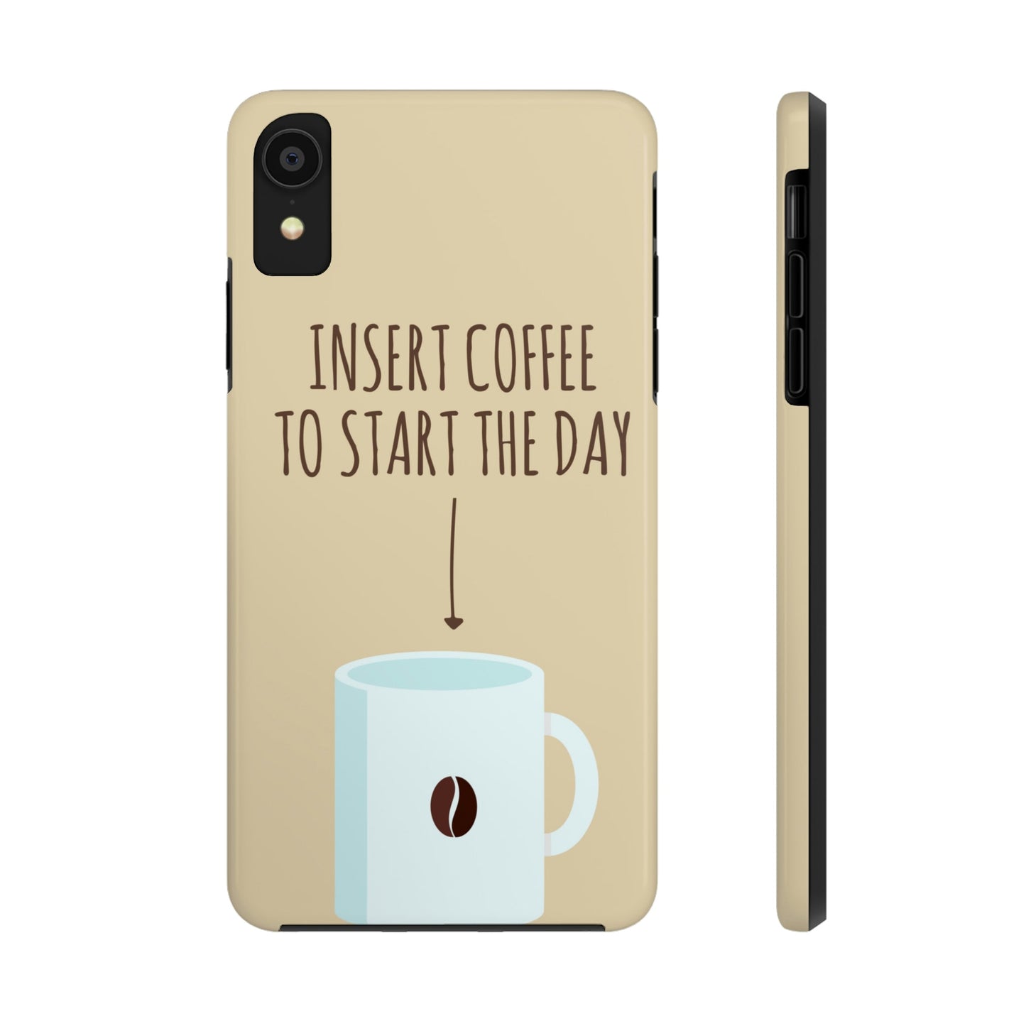 Insert Coffee To Start The Day Reminder Beans Tough Phone Cases Case-Mate Ichaku [Perfect Gifts Selection]