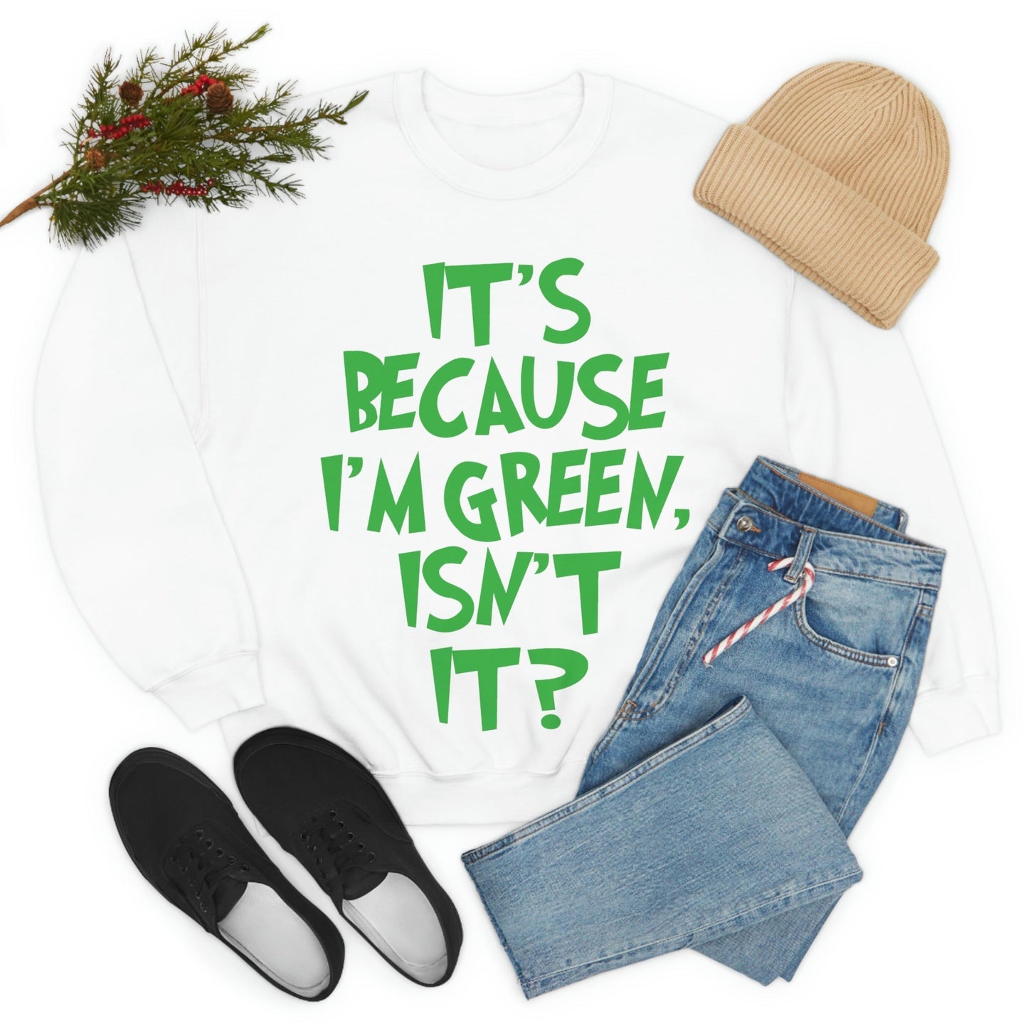 It's Because I'm Green Funny Quotes Humor Unisex Heavy Blend™ Crewneck Sweatshirt Ichaku [Perfect Gifts Selection]