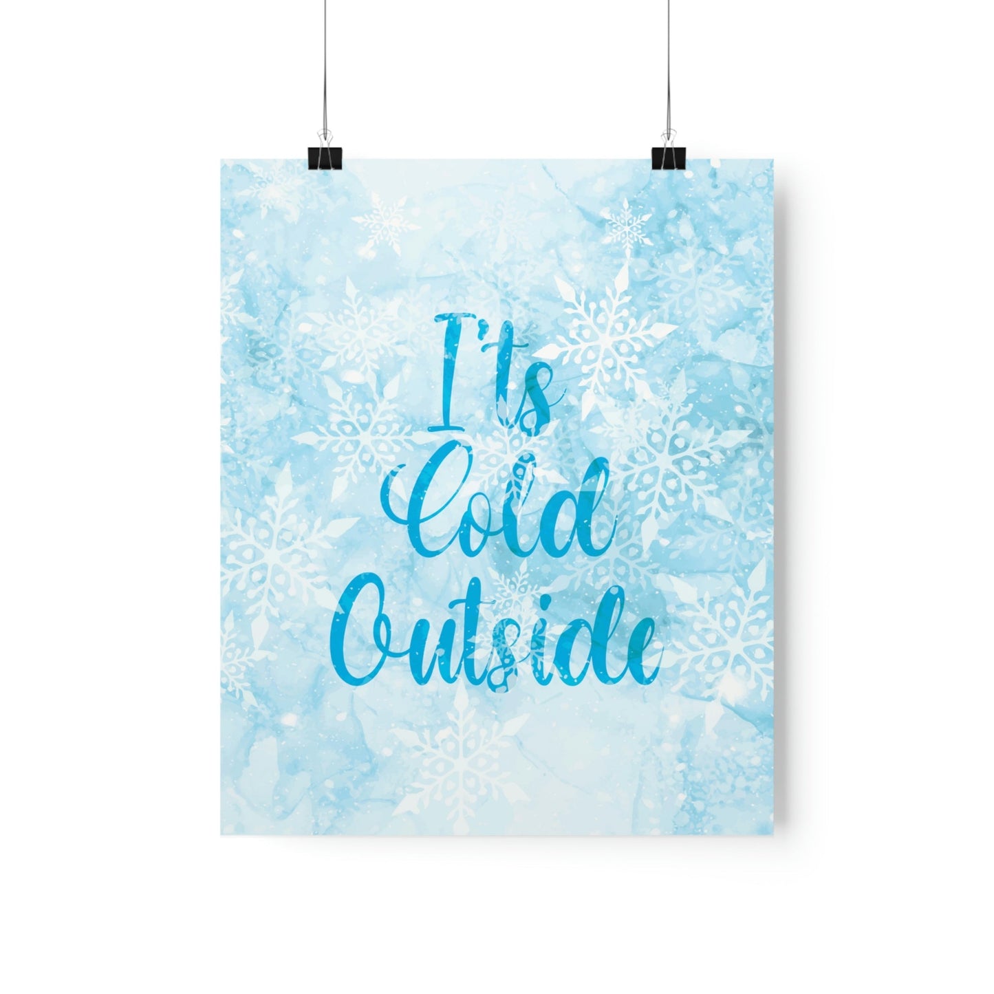 It`s Cold Outside Winter Snow Art Premium Matte Vertical Posters Ichaku [Perfect Gifts Selection]