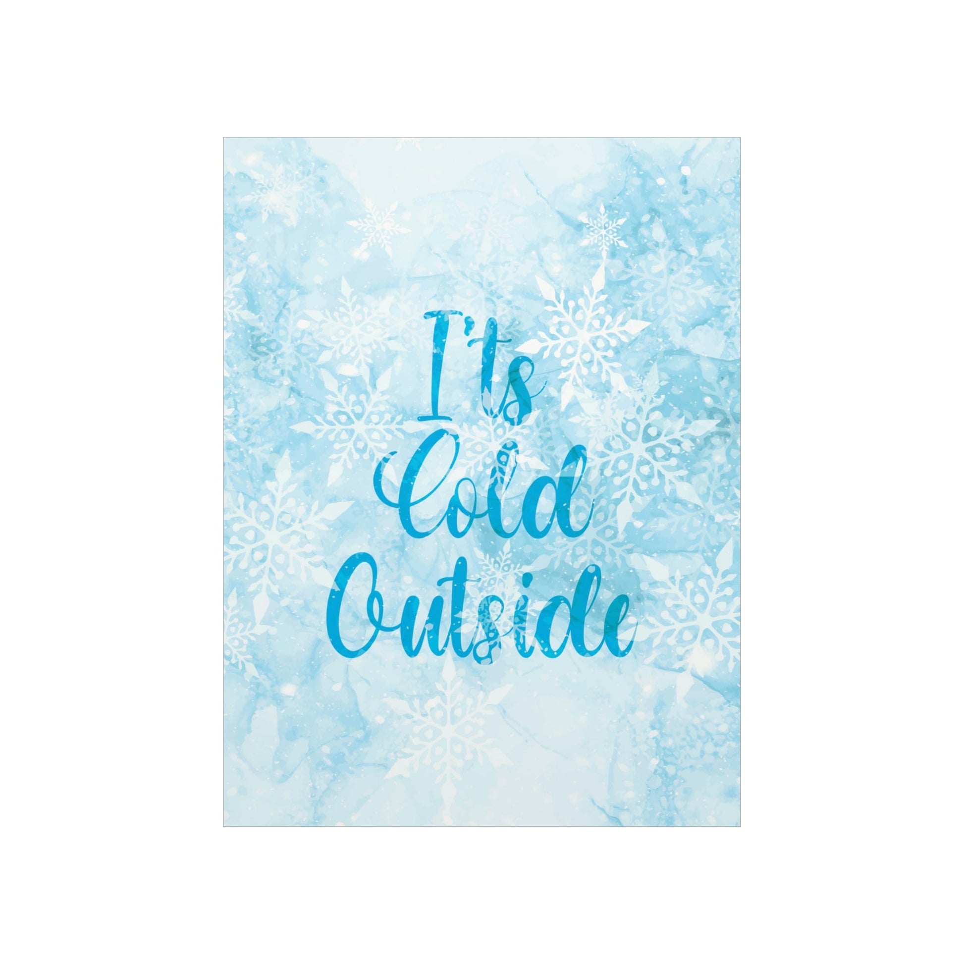 It`s Cold Outside Winter Snow Art Premium Matte Vertical Posters Ichaku [Perfect Gifts Selection]