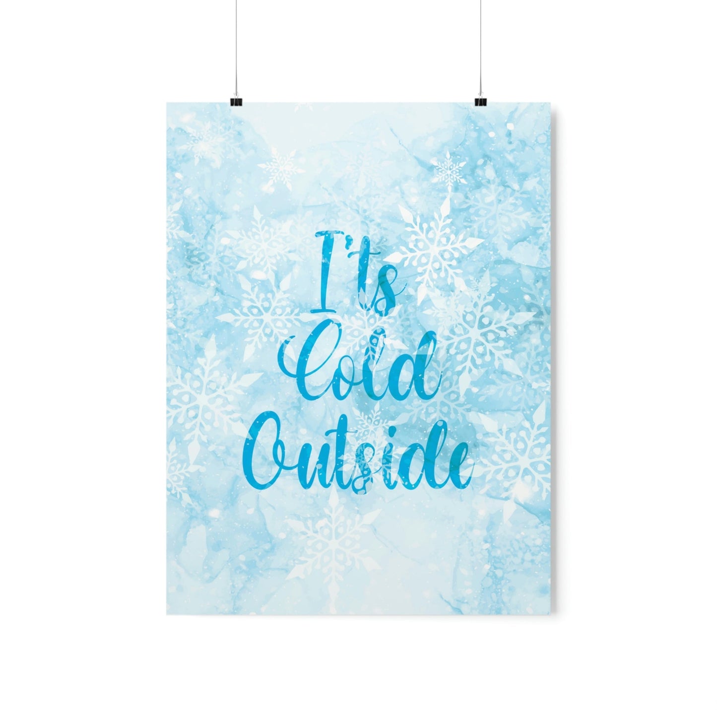 It`s Cold Outside Winter Snow Art Premium Matte Vertical Posters Ichaku [Perfect Gifts Selection]