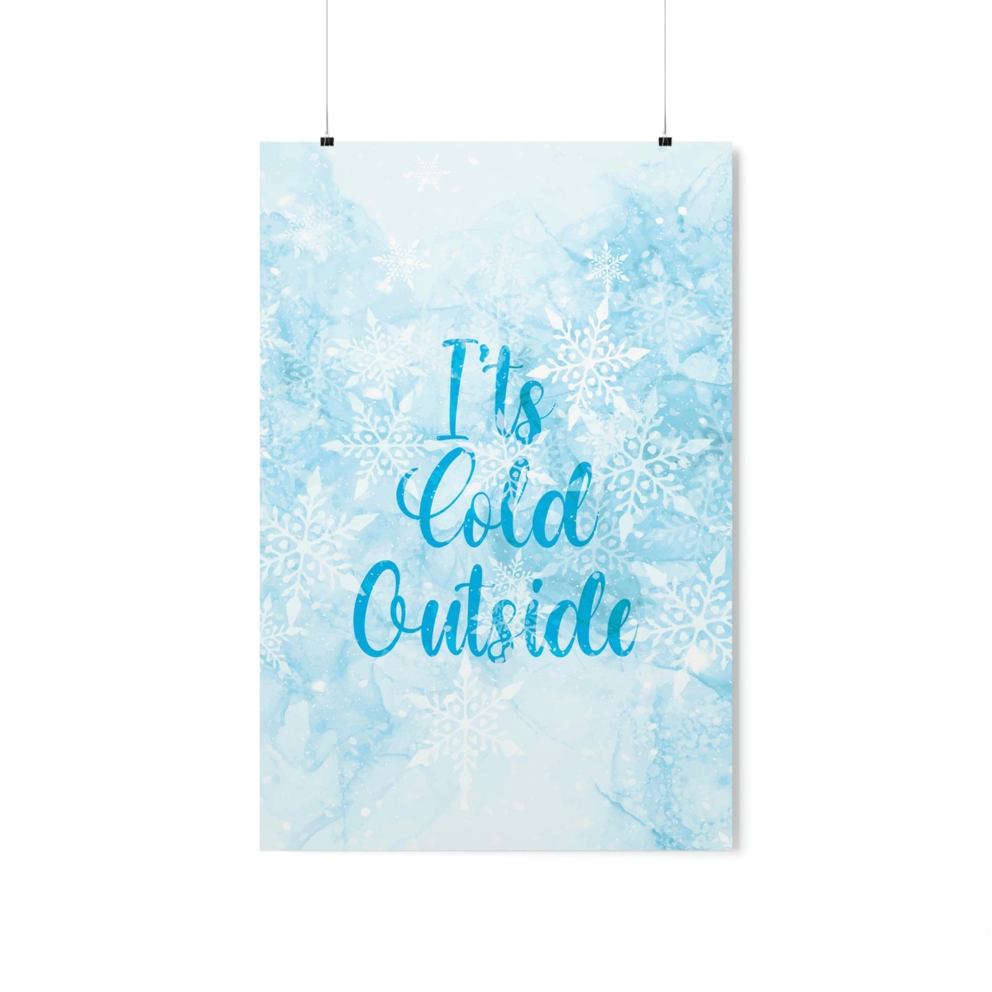 It`s Cold Outside Winter Snow Art Premium Matte Vertical Posters Ichaku [Perfect Gifts Selection]