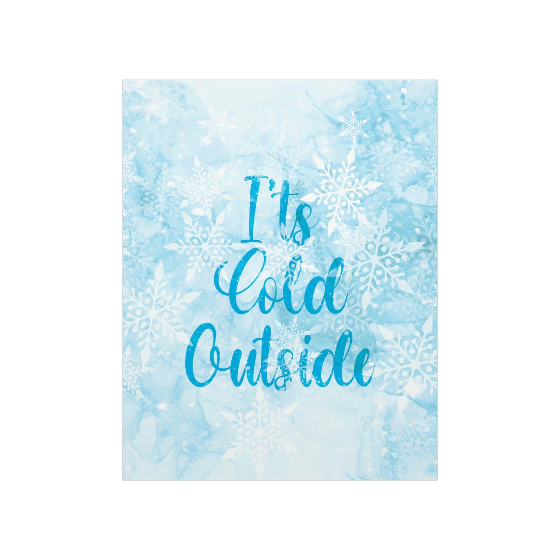 It`s Cold Outside Winter Snow Art Premium Matte Vertical Posters Ichaku [Perfect Gifts Selection]