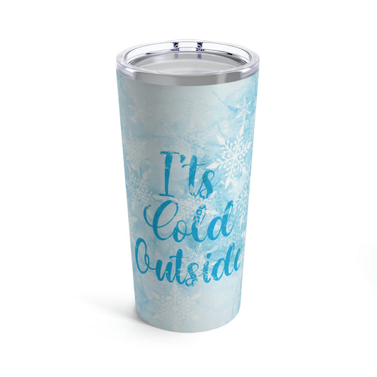 It`s Cold Outside Winter Snow Art Stainless Steel Hot or Cold Vacuum Tumbler 20oz Ichaku [Perfect Gifts Selection]