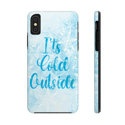 It`s Cold Outside Winter Snow Art Tough Phone Cases Case-Mate Ichaku [Perfect Gifts Selection]