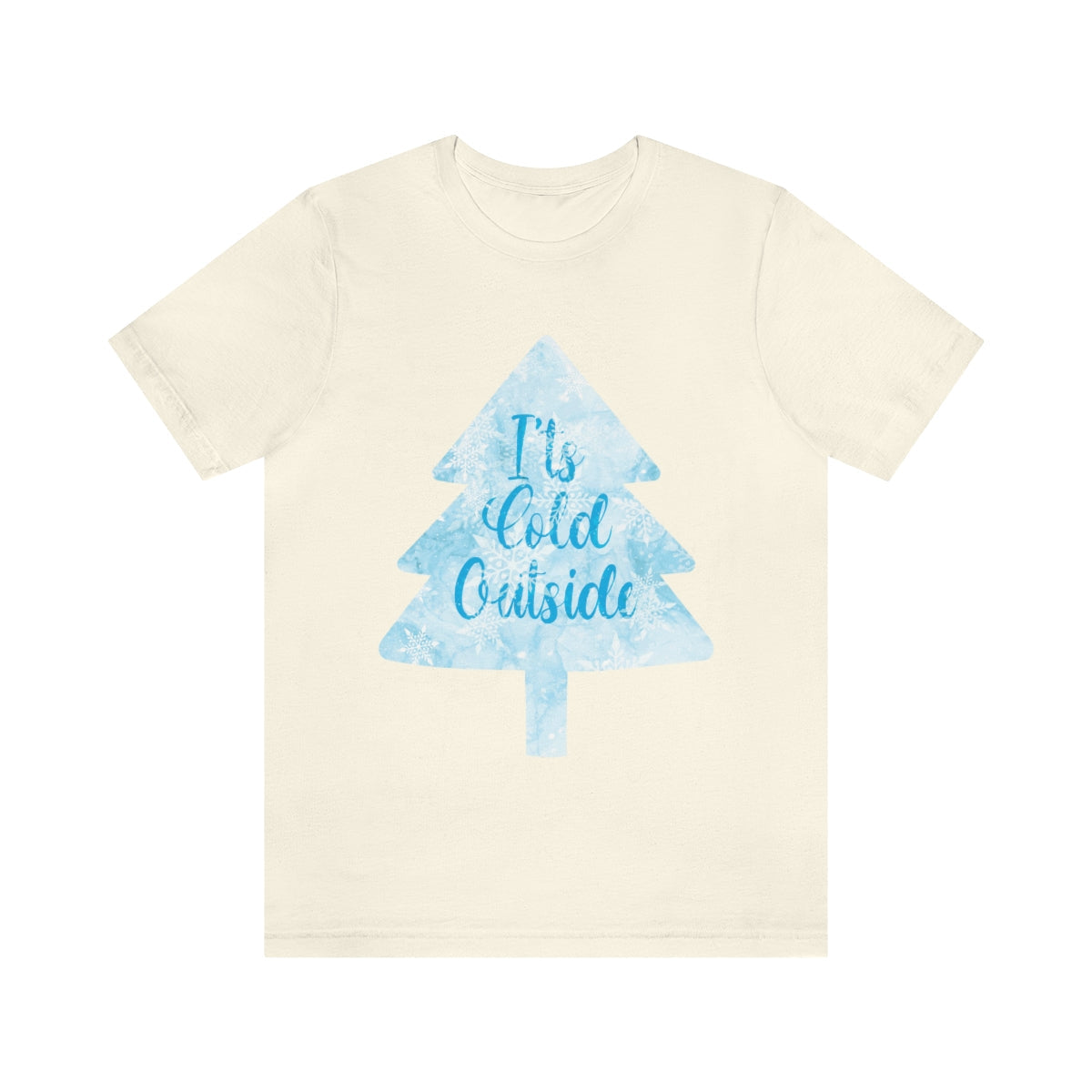 It`s Cold Outside Winter Snow Christmas Unisex Jersey Short Sleeve T-Shirt Ichaku [Perfect Gifts Selection]