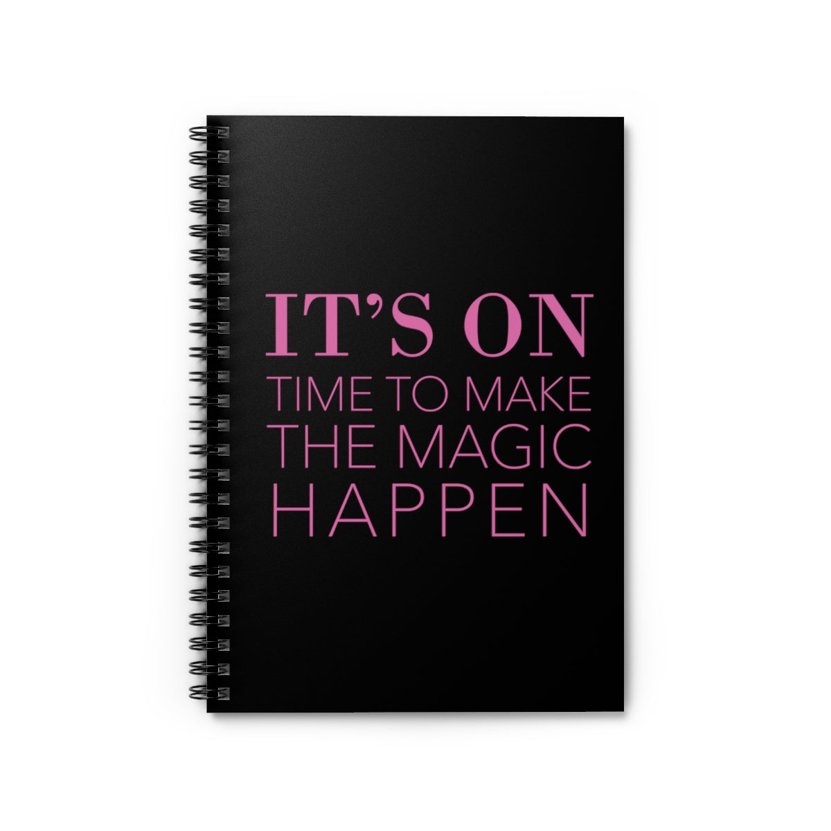 It's On Time To Make Magic Happen Pink Typography Spiral Notebook - Ruled Line Ichaku [Perfect Gifts Selection]