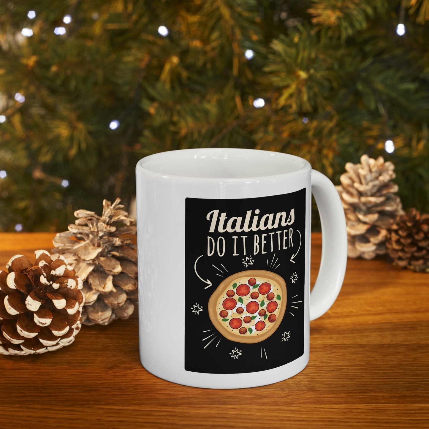 Italians Do It Better Pizza Lovers Ceramic Mug 11oz Ichaku [Perfect Gifts Selection]