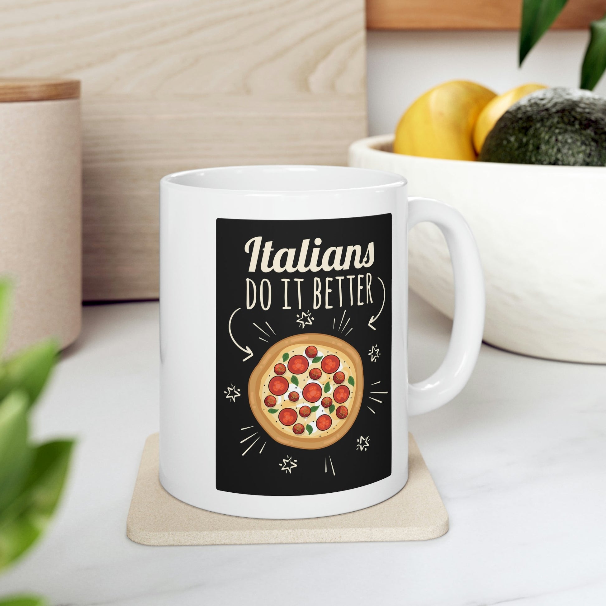 Italians Do It Better Pizza Lovers Ceramic Mug 11oz Ichaku [Perfect Gifts Selection]