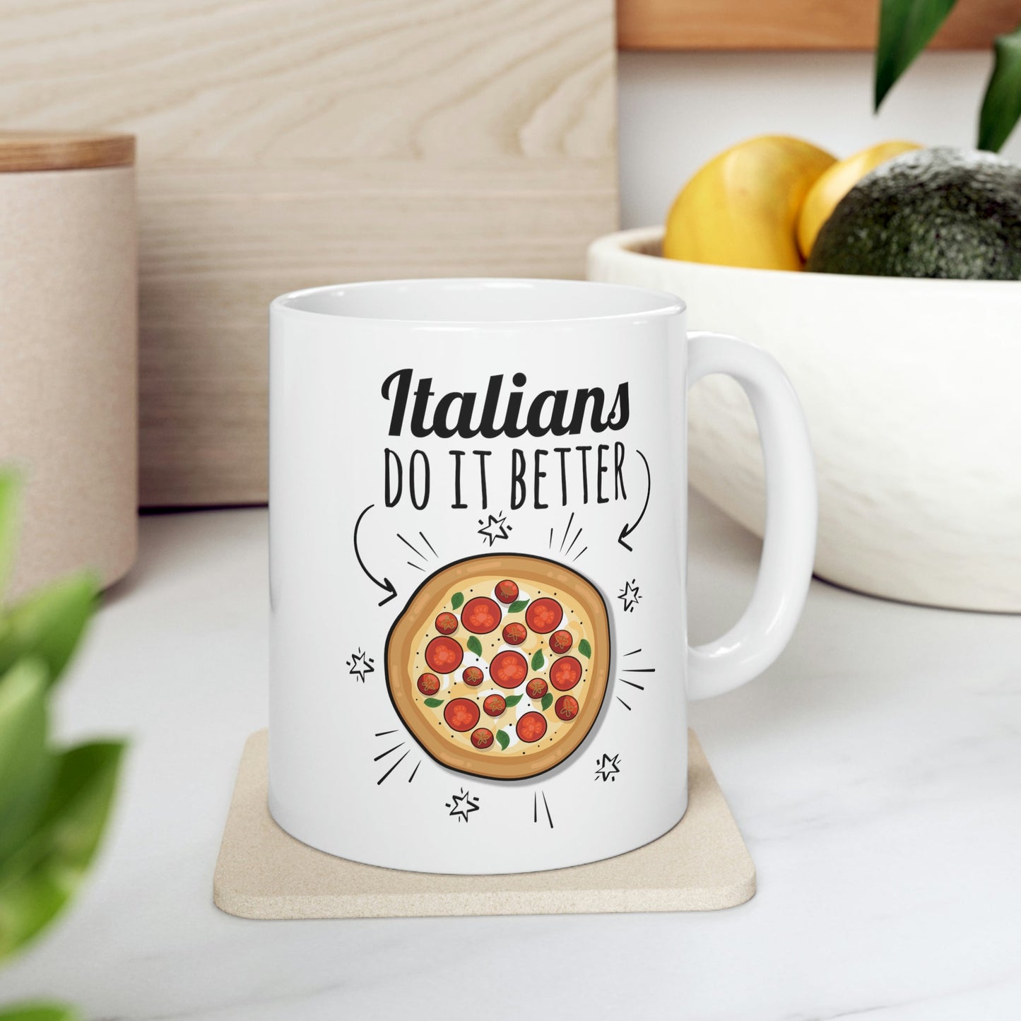 Italians Do It Better Pizza Lovers Ceramic Mug 11oz Ichaku [Perfect Gifts Selection]