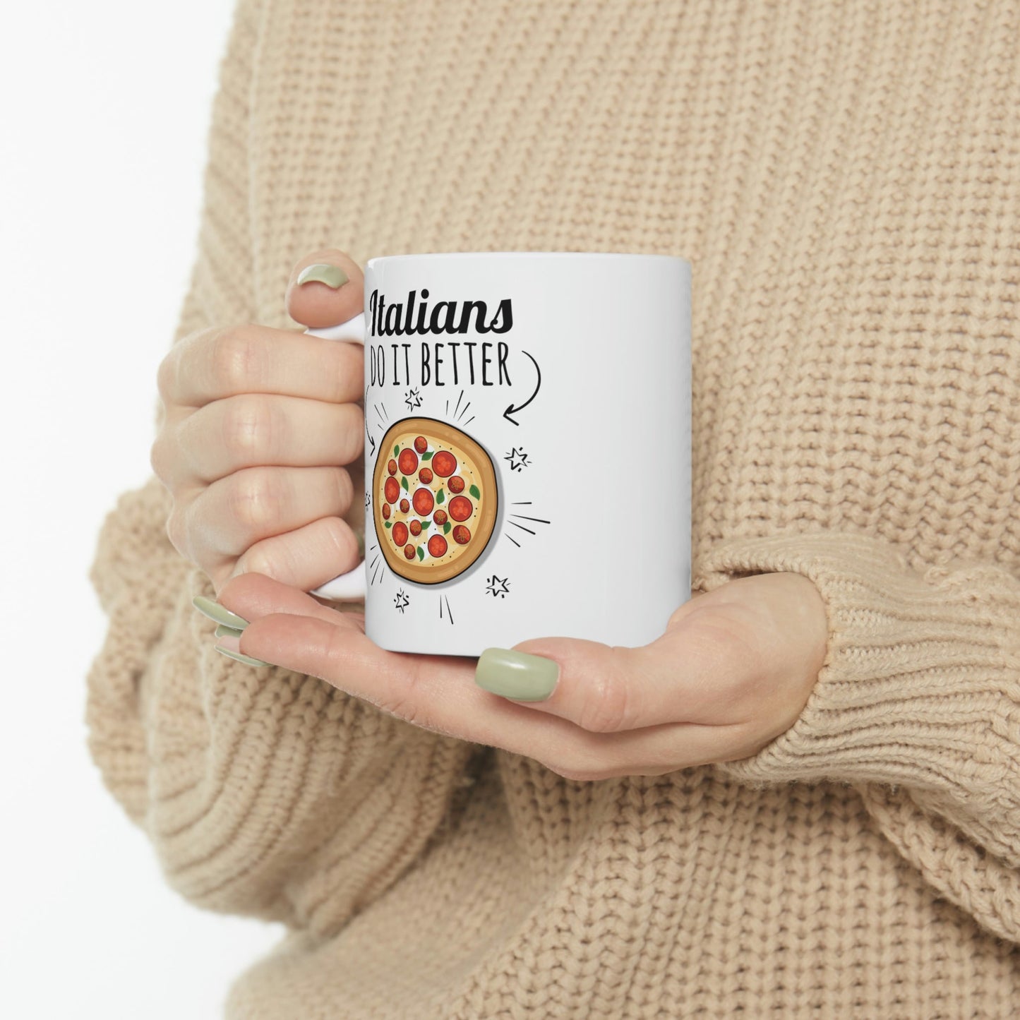 Italians Do It Better Pizza Lovers Ceramic Mug 11oz Ichaku [Perfect Gifts Selection]