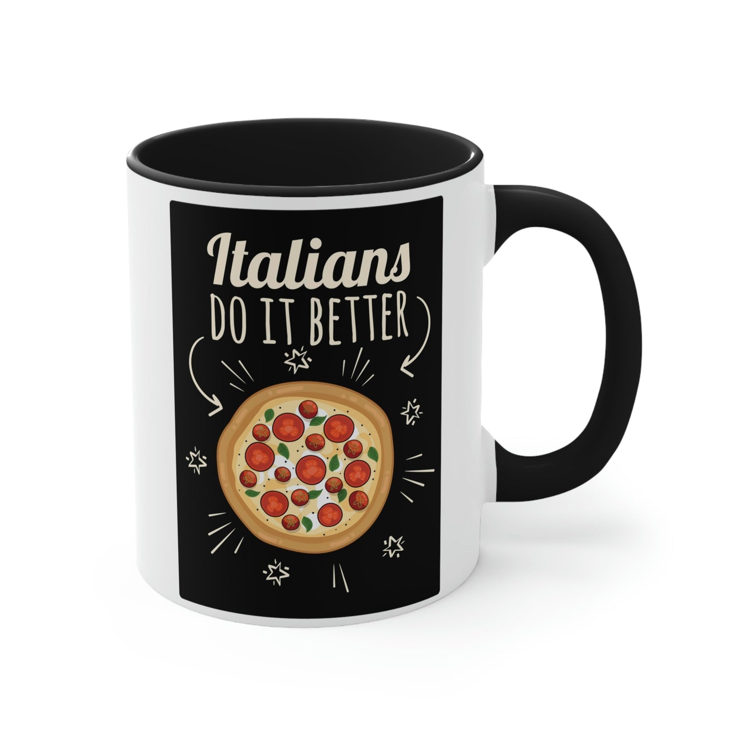 Italians Do It Better Pizza Lovers Classic Accent Coffee Mug 11oz Ichaku [Perfect Gifts Selection]