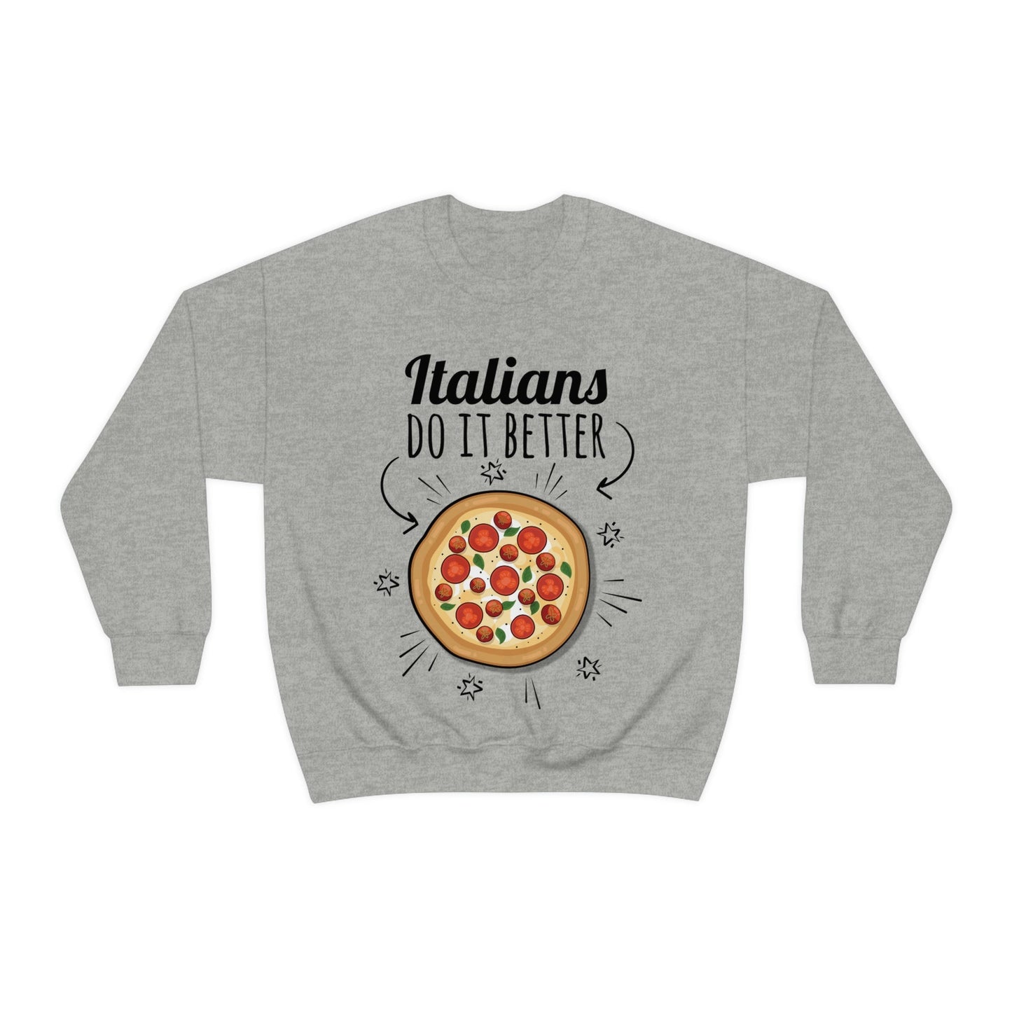 Italians Do It Better Pizza Lovers Unisex Heavy Blend™ Crewneck Sweatshirt Ichaku [Perfect Gifts Selection]