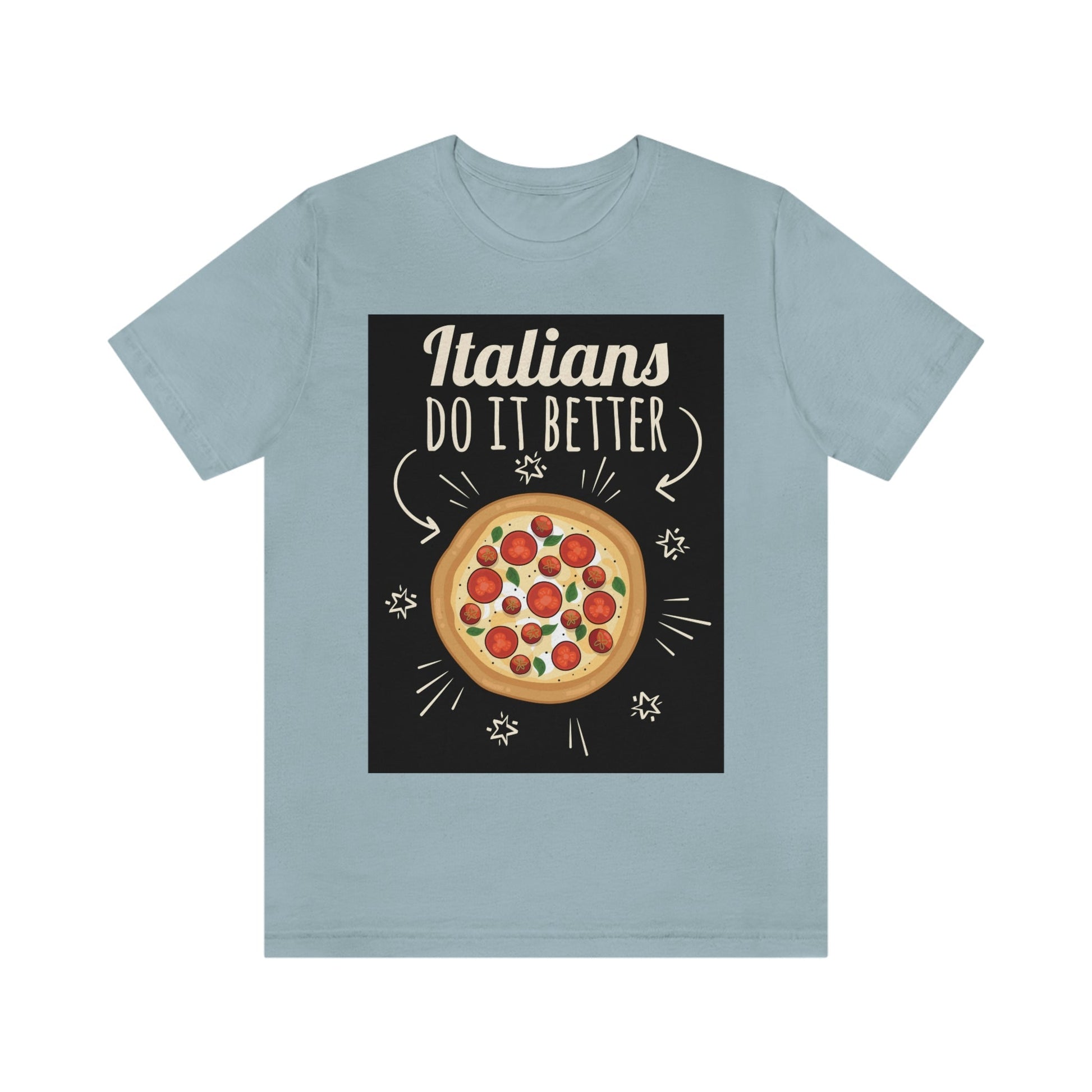 Italians Do It Better Pizza Lovers Unisex Jersey Short Sleeve T-Shirt Ichaku [Perfect Gifts Selection]