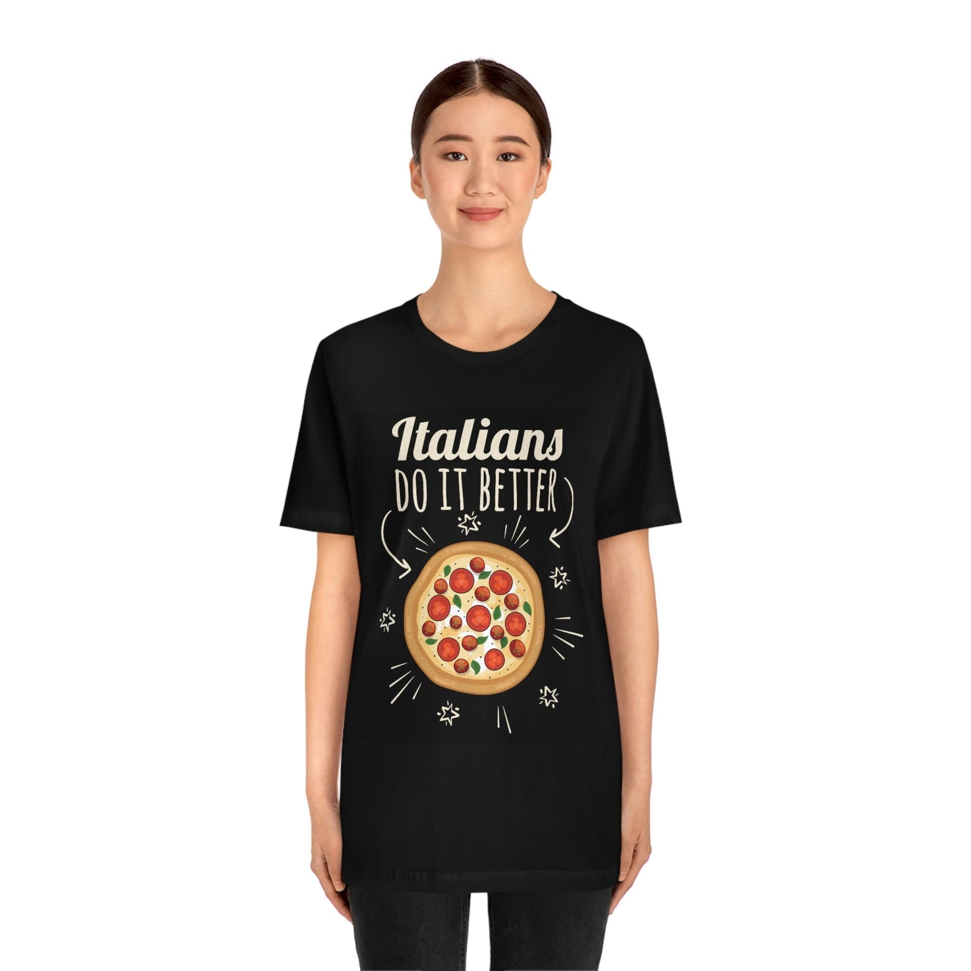 Italians Do It Better Pizza Lovers Unisex Jersey Short Sleeve T-Shirt Ichaku [Perfect Gifts Selection]