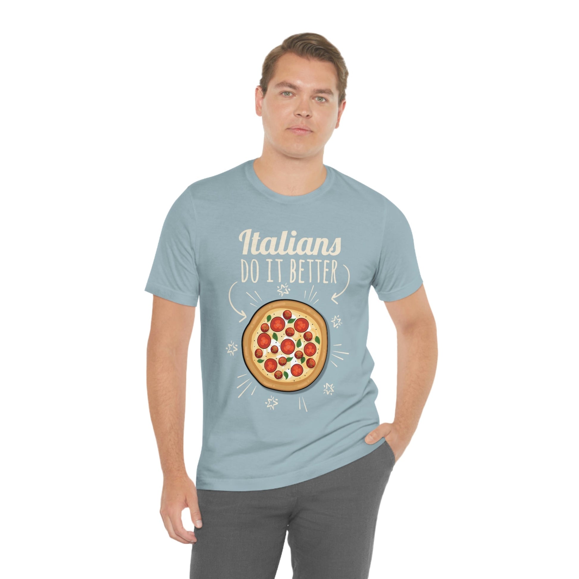 Italians Do It Better Pizza Lovers Unisex Jersey Short Sleeve T-Shirt Ichaku [Perfect Gifts Selection]