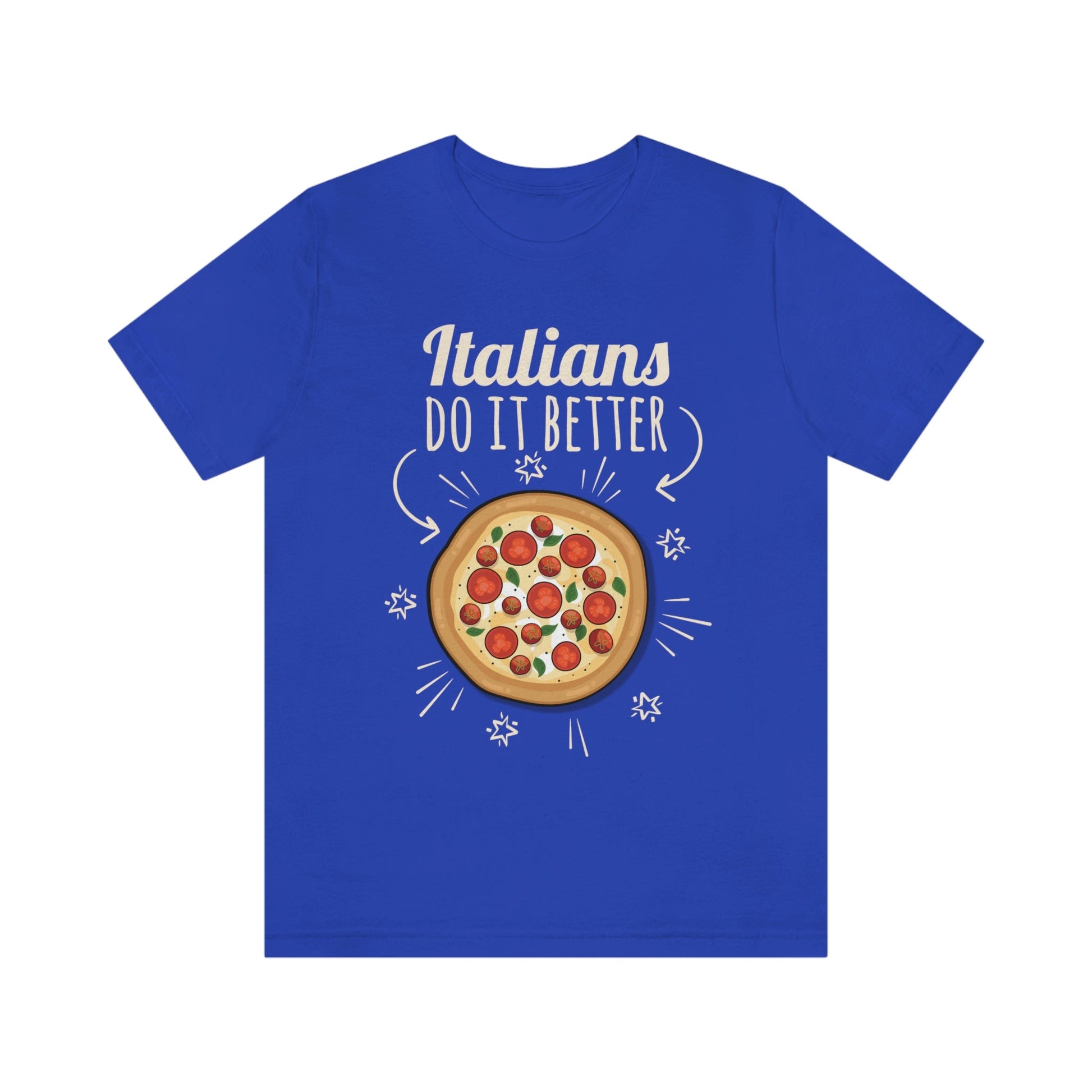 Italians Do It Better Pizza Lovers Unisex Jersey Short Sleeve T-Shirt Ichaku [Perfect Gifts Selection]