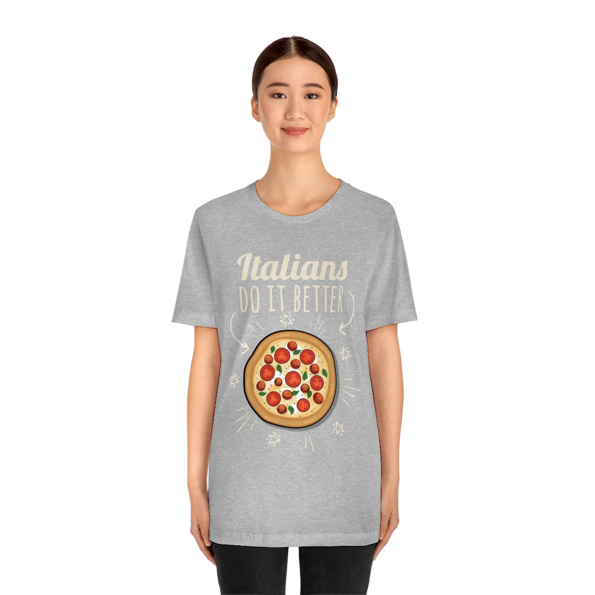 Italians Do It Better Pizza Lovers Unisex Jersey Short Sleeve T-Shirt Ichaku [Perfect Gifts Selection]