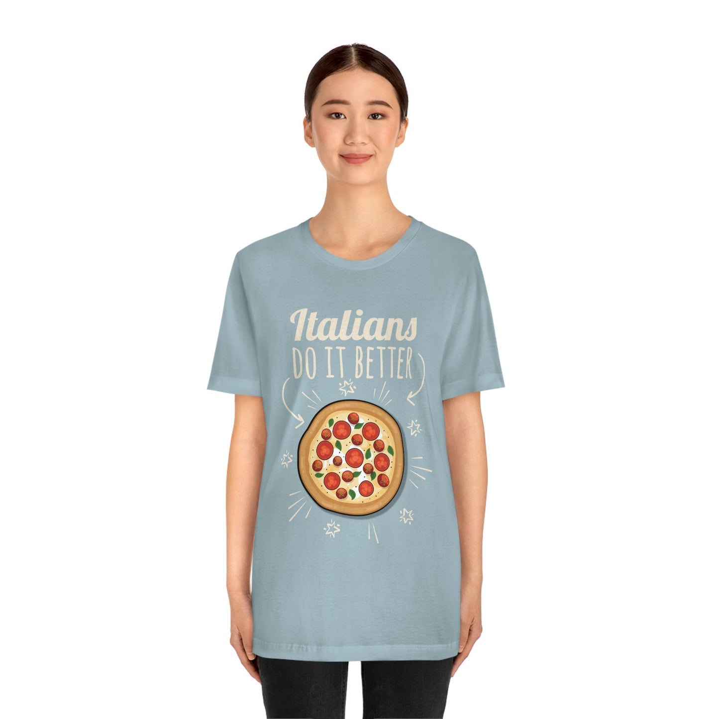 Italians Do It Better Pizza Lovers Unisex Jersey Short Sleeve T-Shirt Ichaku [Perfect Gifts Selection]