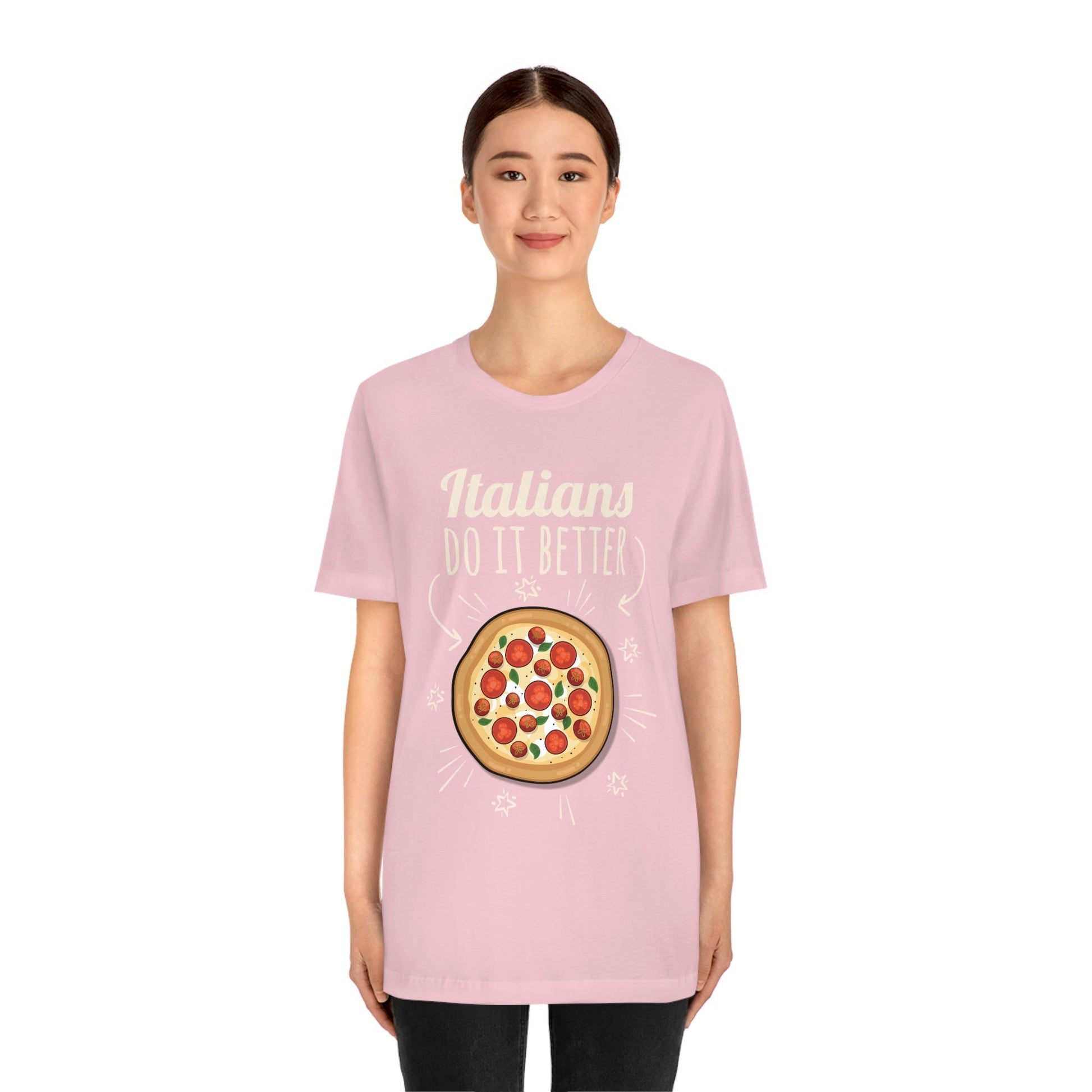 Italians Do It Better Pizza Lovers Unisex Jersey Short Sleeve T-Shirt Ichaku [Perfect Gifts Selection]