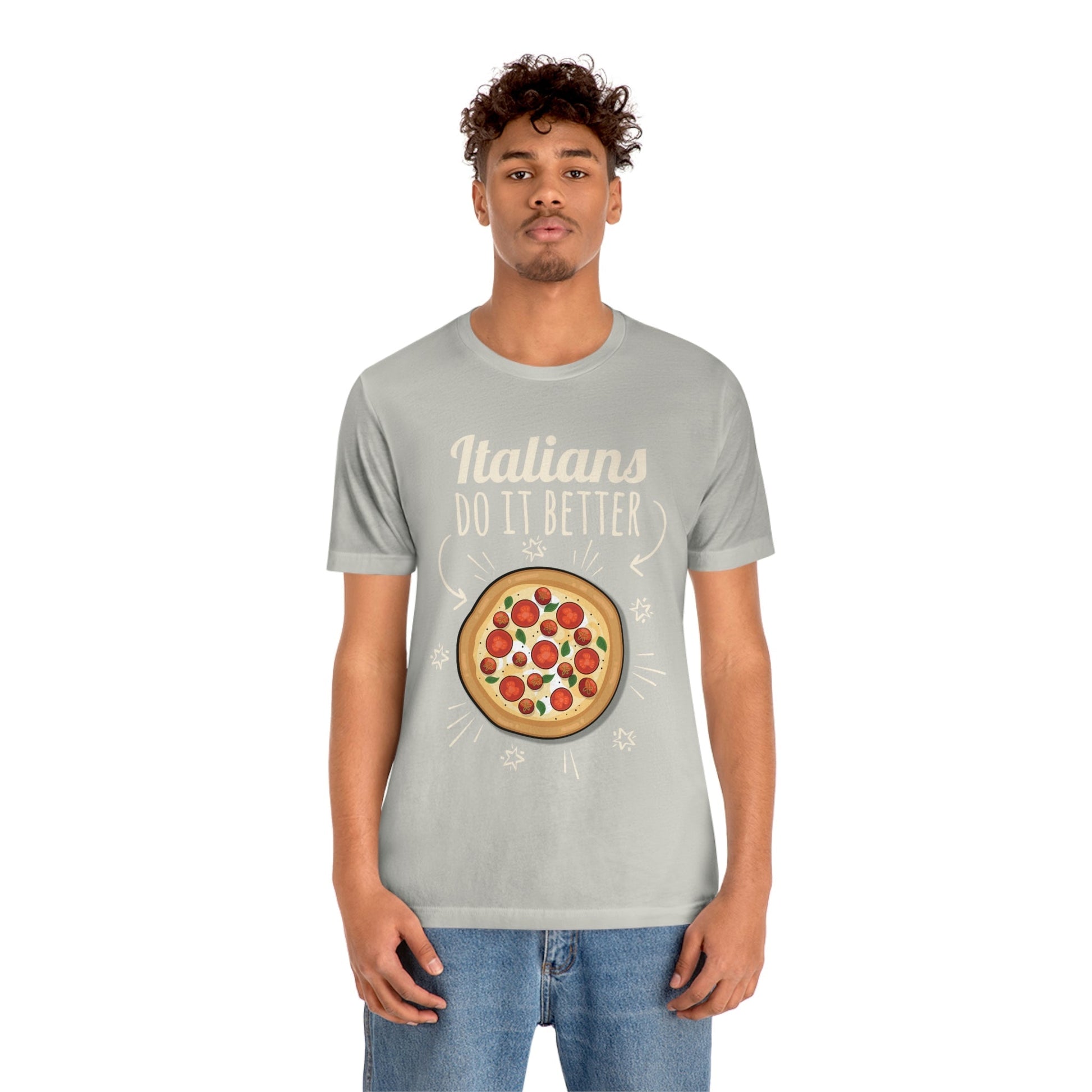 Italians Do It Better Pizza Lovers Unisex Jersey Short Sleeve T-Shirt Ichaku [Perfect Gifts Selection]