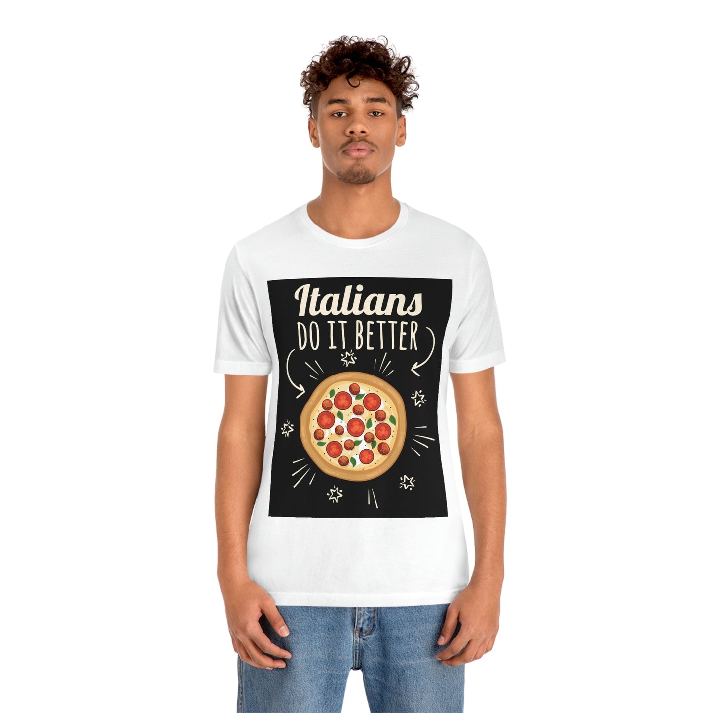 Italians Do It Better Pizza Lovers Unisex Jersey Short Sleeve T-Shirt Ichaku [Perfect Gifts Selection]