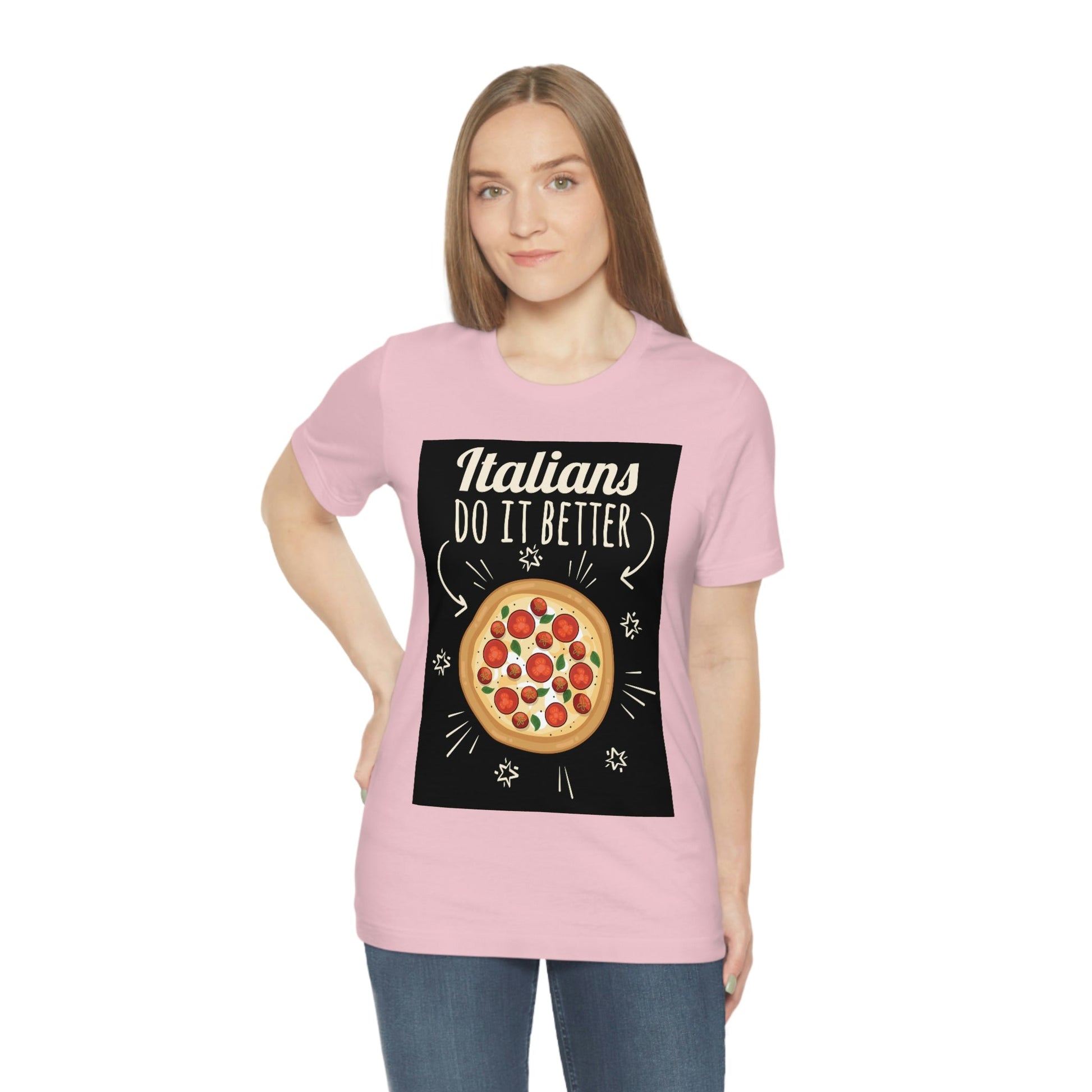 Italians Do It Better Pizza Lovers Unisex Jersey Short Sleeve T-Shirt Ichaku [Perfect Gifts Selection]