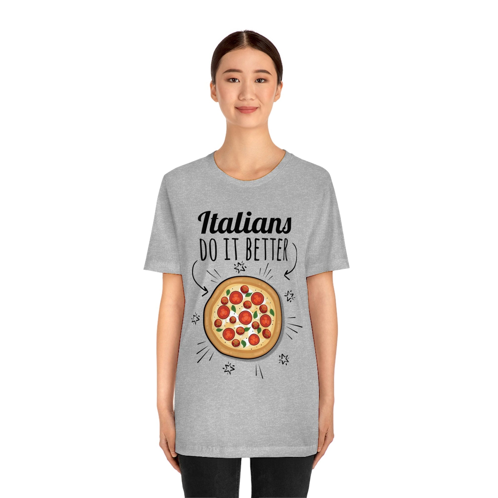 Italians Do It Better Pizza Lovers Unisex Jersey Short Sleeve T-Shirt Ichaku [Perfect Gifts Selection]