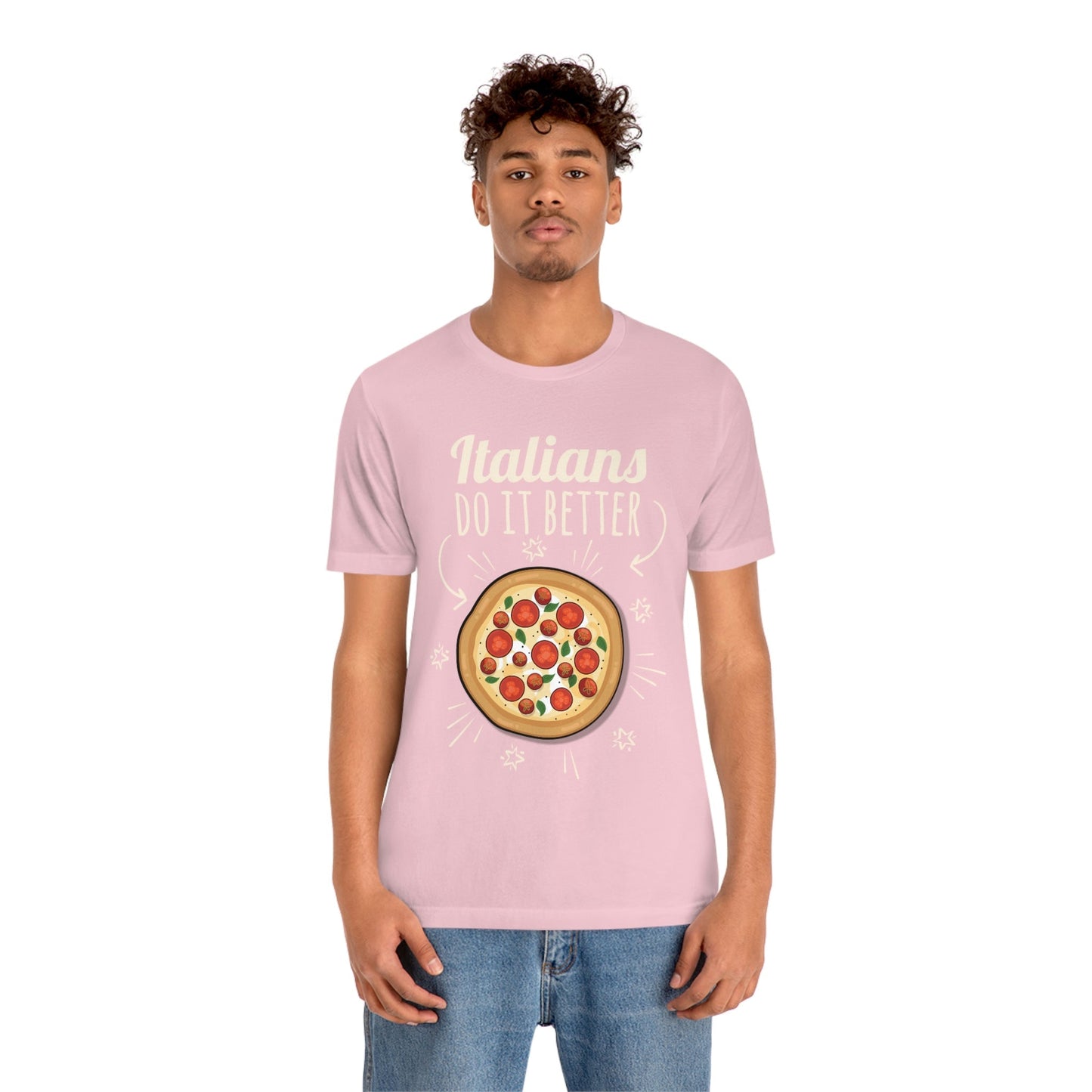 Italians Do It Better Pizza Lovers Unisex Jersey Short Sleeve T-Shirt Ichaku [Perfect Gifts Selection]