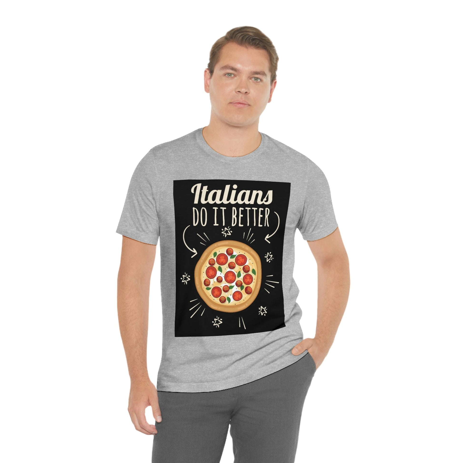 Italians Do It Better Pizza Lovers Unisex Jersey Short Sleeve T-Shirt Ichaku [Perfect Gifts Selection]