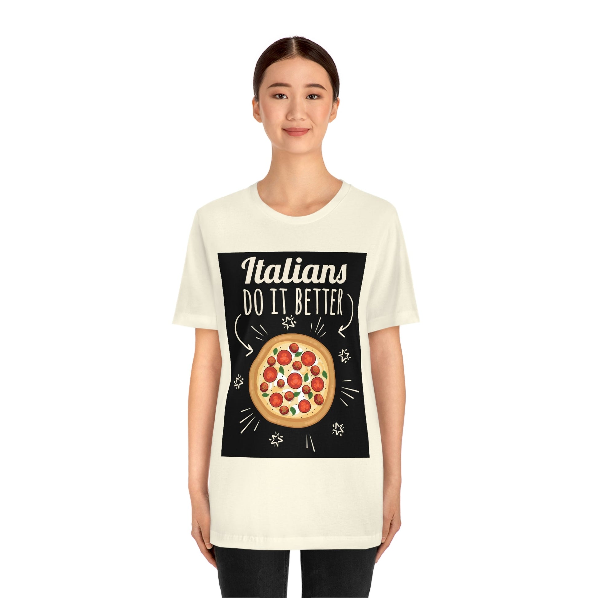 Italians Do It Better Pizza Lovers Unisex Jersey Short Sleeve T-Shirt Ichaku [Perfect Gifts Selection]