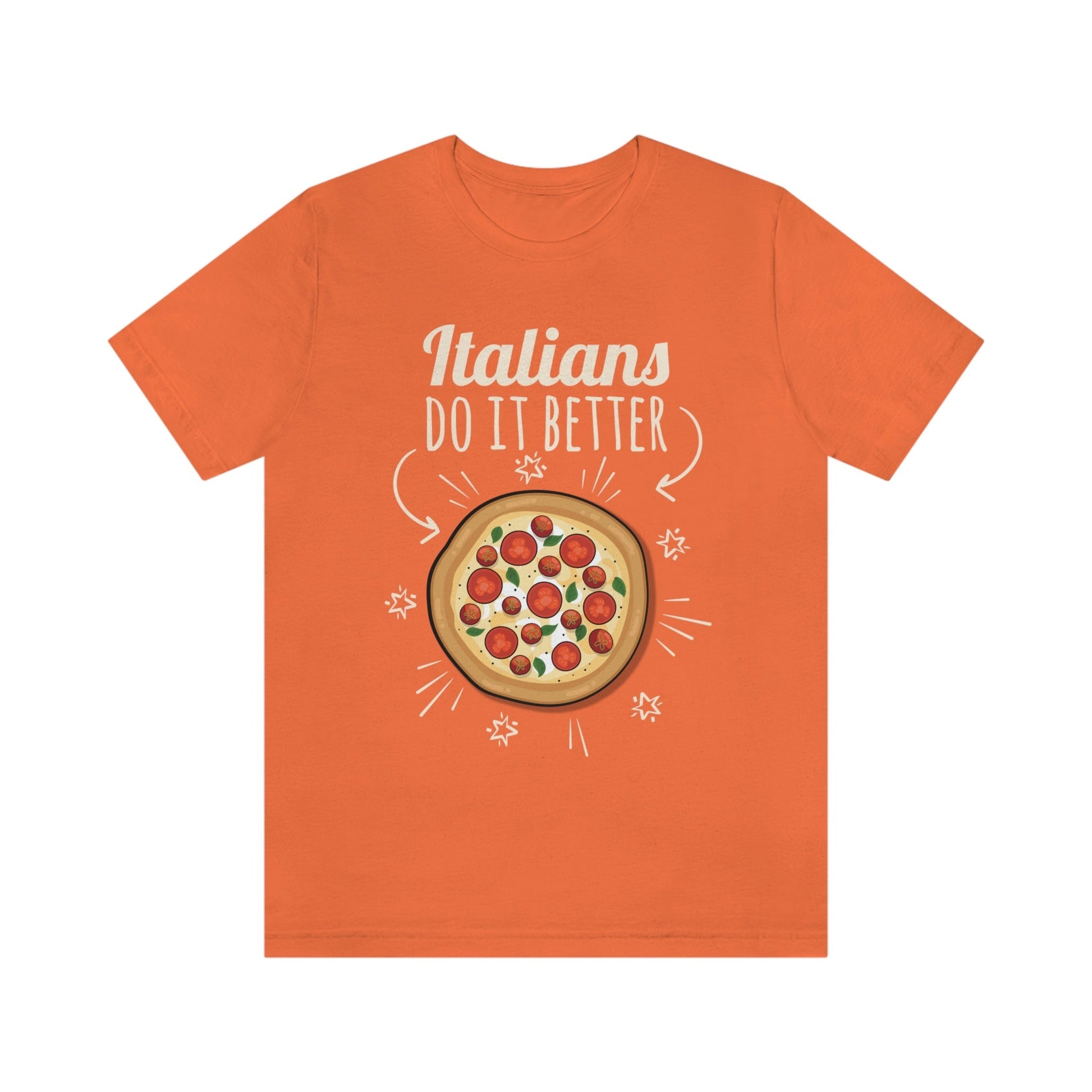 Italians Do It Better Pizza Lovers Unisex Jersey Short Sleeve T-Shirt Ichaku [Perfect Gifts Selection]