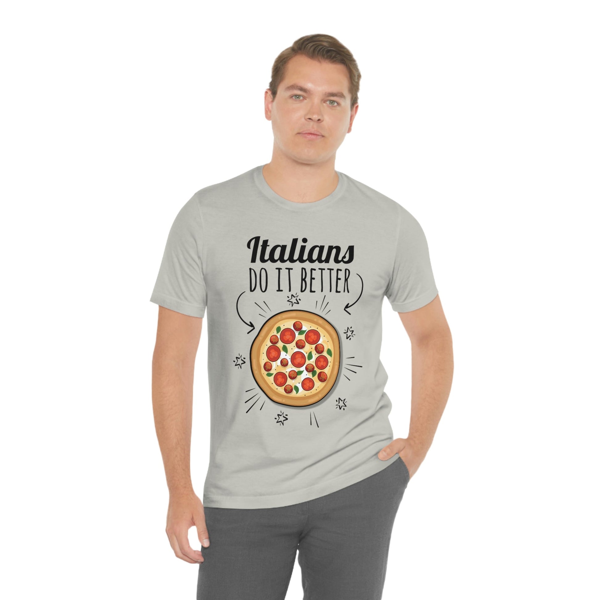 Italians Do It Better Pizza Lovers Unisex Jersey Short Sleeve T-Shirt Ichaku [Perfect Gifts Selection]