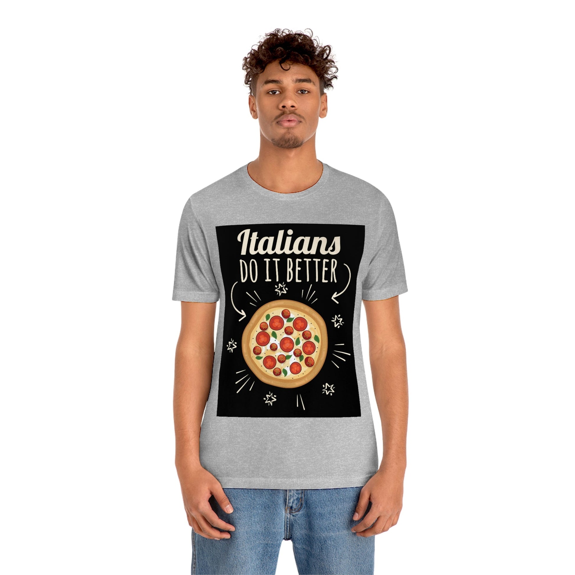 Italians Do It Better Pizza Lovers Unisex Jersey Short Sleeve T-Shirt Ichaku [Perfect Gifts Selection]