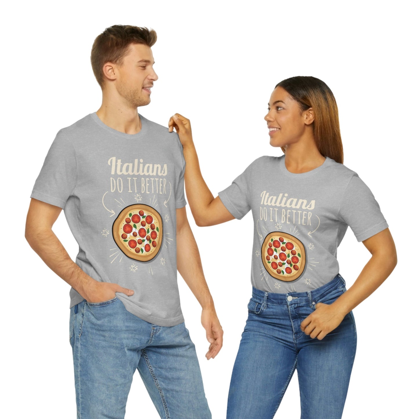 Italians Do It Better Pizza Lovers Unisex Jersey Short Sleeve T-Shirt Ichaku [Perfect Gifts Selection]