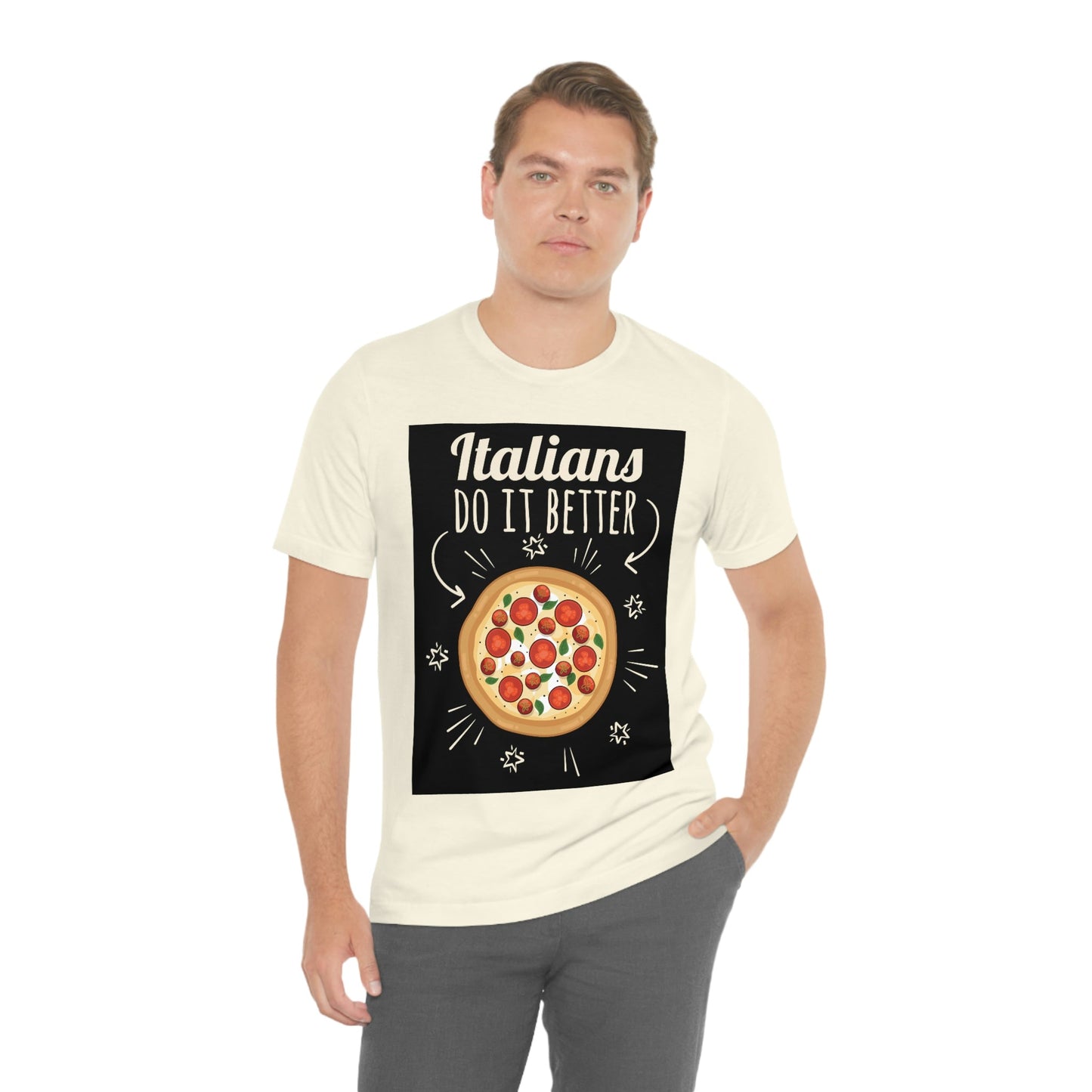 Italians Do It Better Pizza Lovers Unisex Jersey Short Sleeve T-Shirt Ichaku [Perfect Gifts Selection]