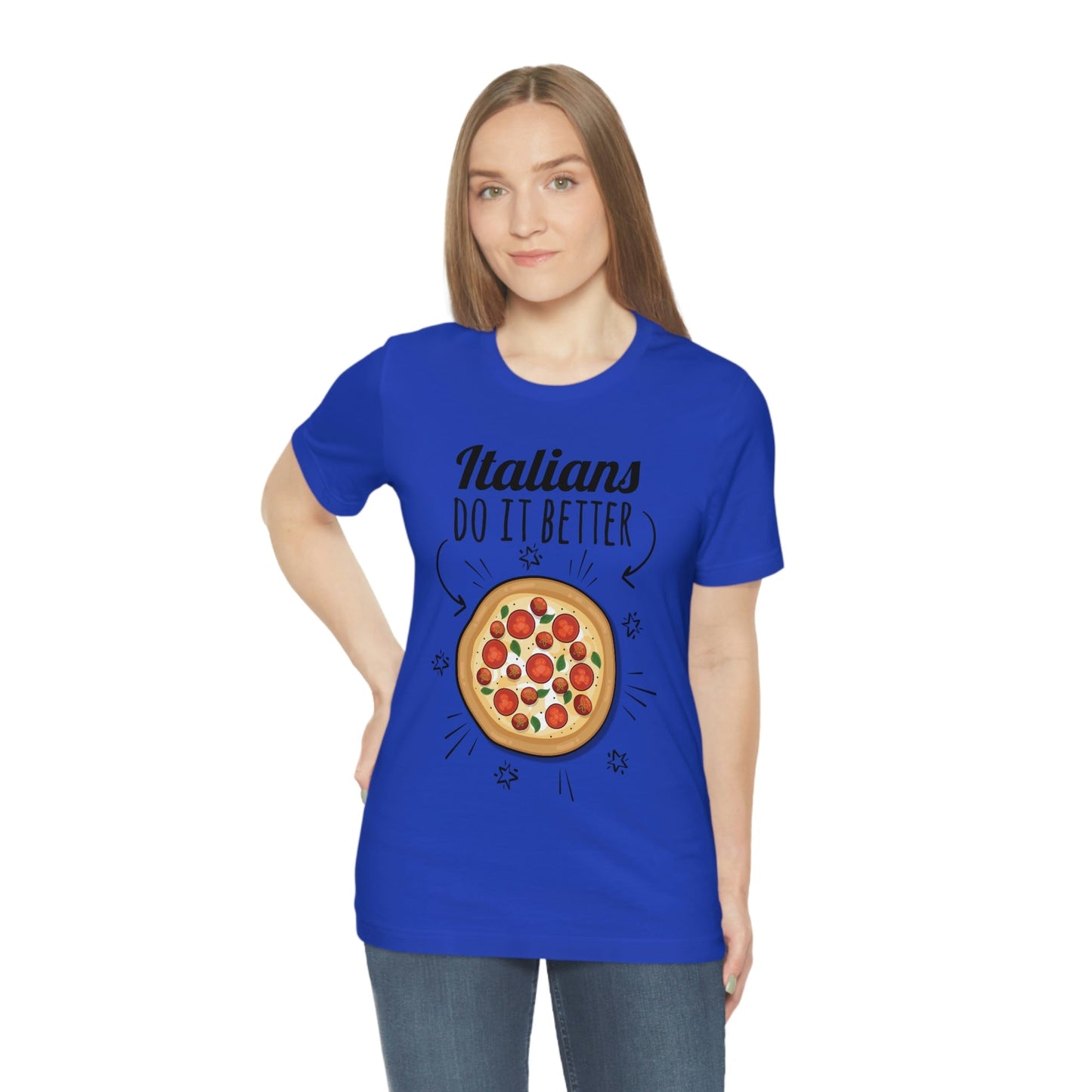 Italians Do It Better Pizza Lovers Unisex Jersey Short Sleeve T-Shirt Ichaku [Perfect Gifts Selection]