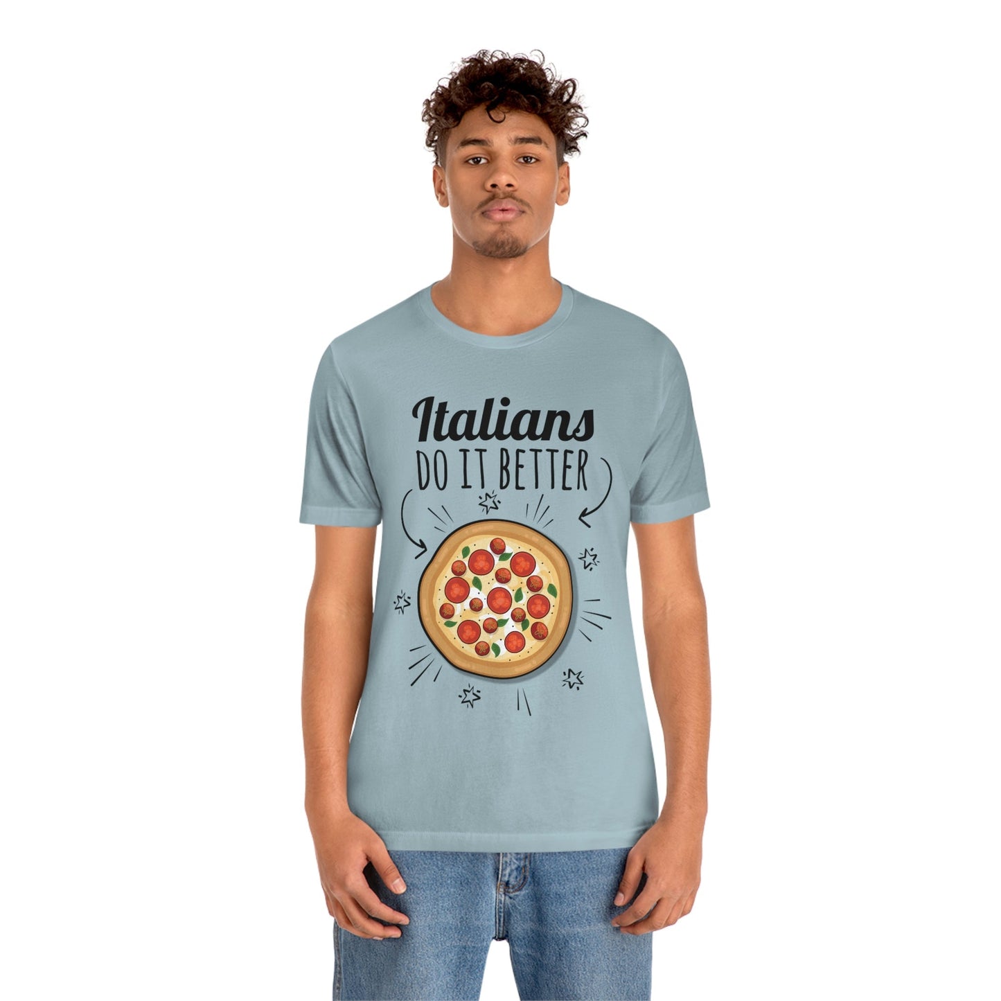 Italians Do It Better Pizza Lovers Unisex Jersey Short Sleeve T-Shirt Ichaku [Perfect Gifts Selection]