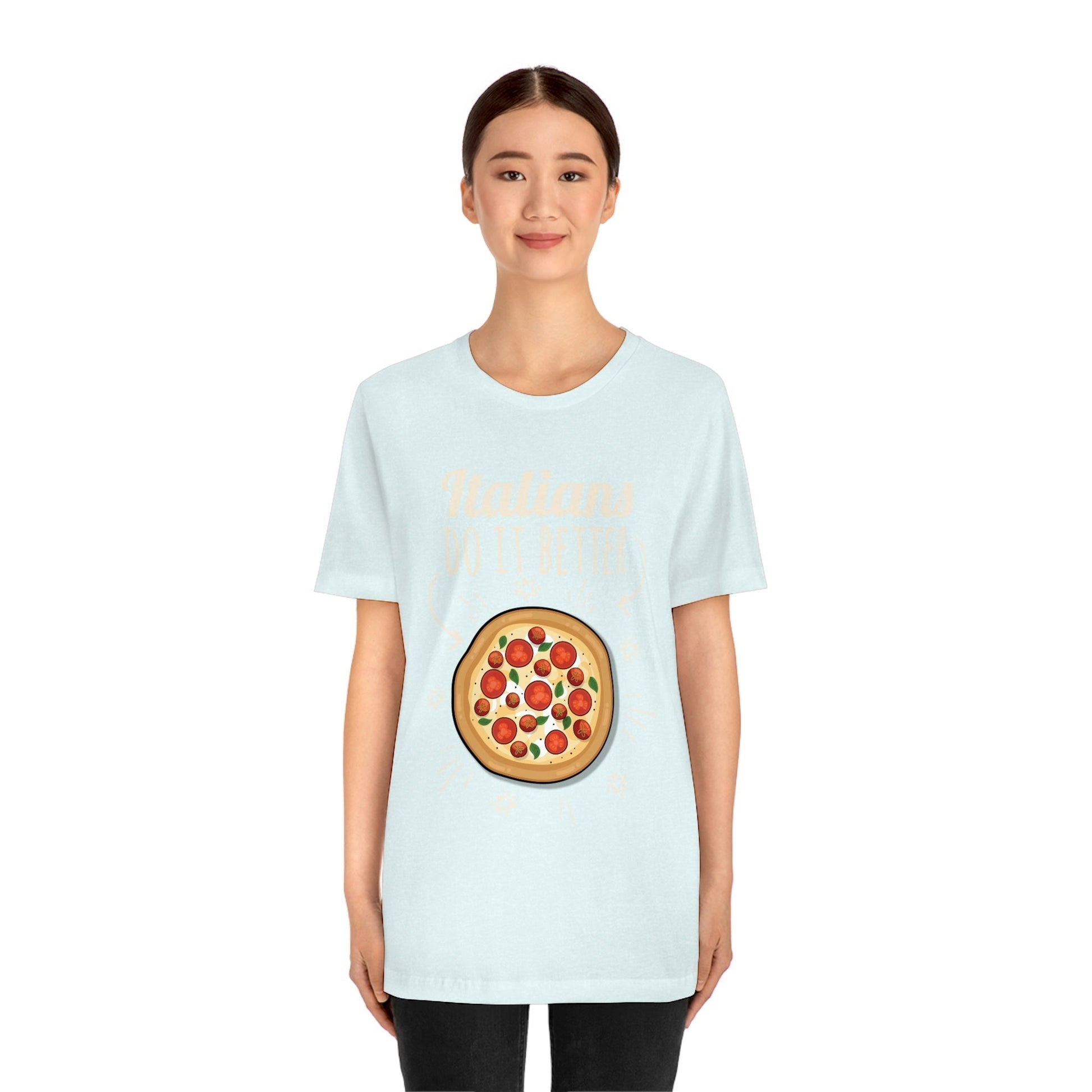 Italians Do It Better Pizza Lovers Unisex Jersey Short Sleeve T-Shirt Ichaku [Perfect Gifts Selection]