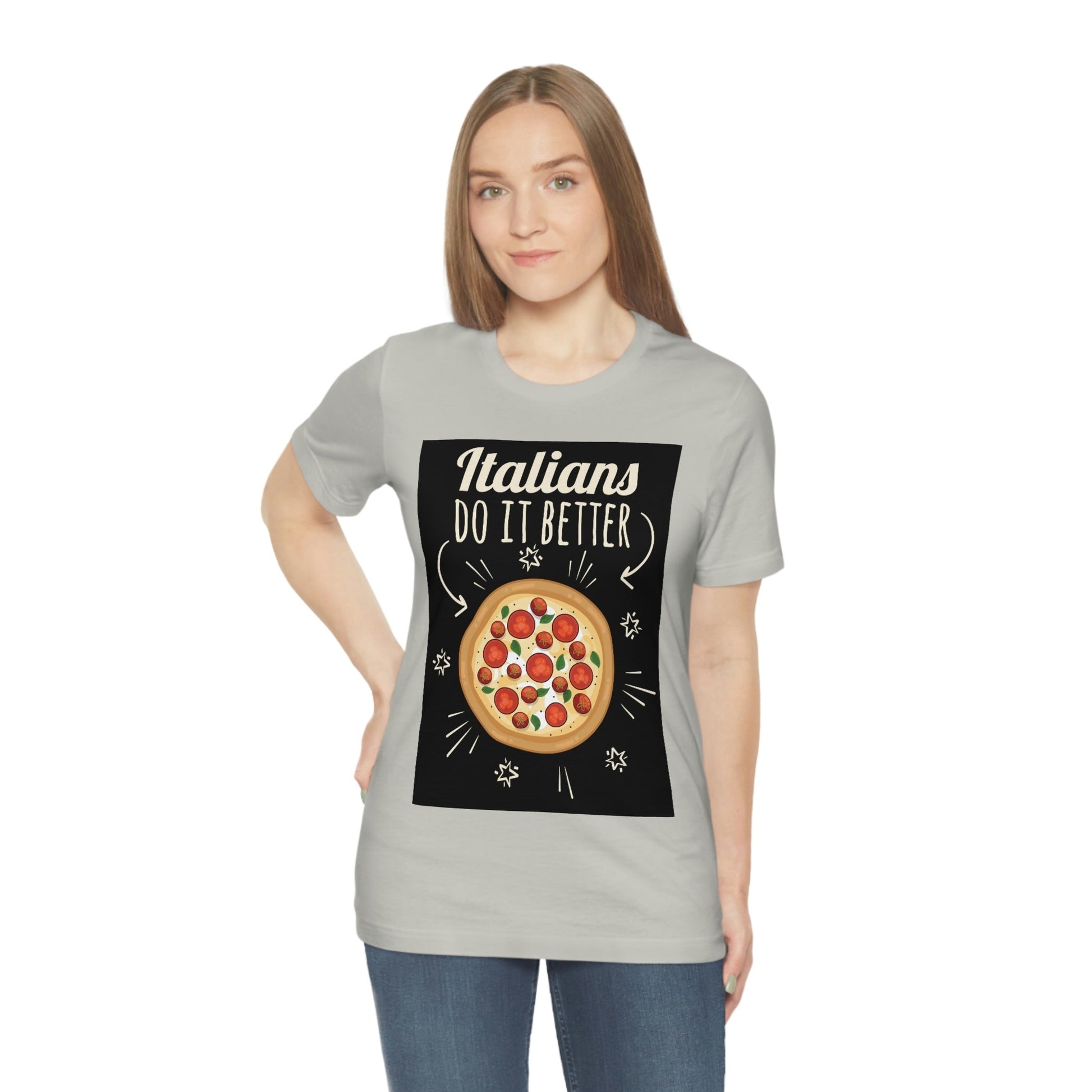 Italians Do It Better Pizza Lovers Unisex Jersey Short Sleeve T-Shirt Ichaku [Perfect Gifts Selection]