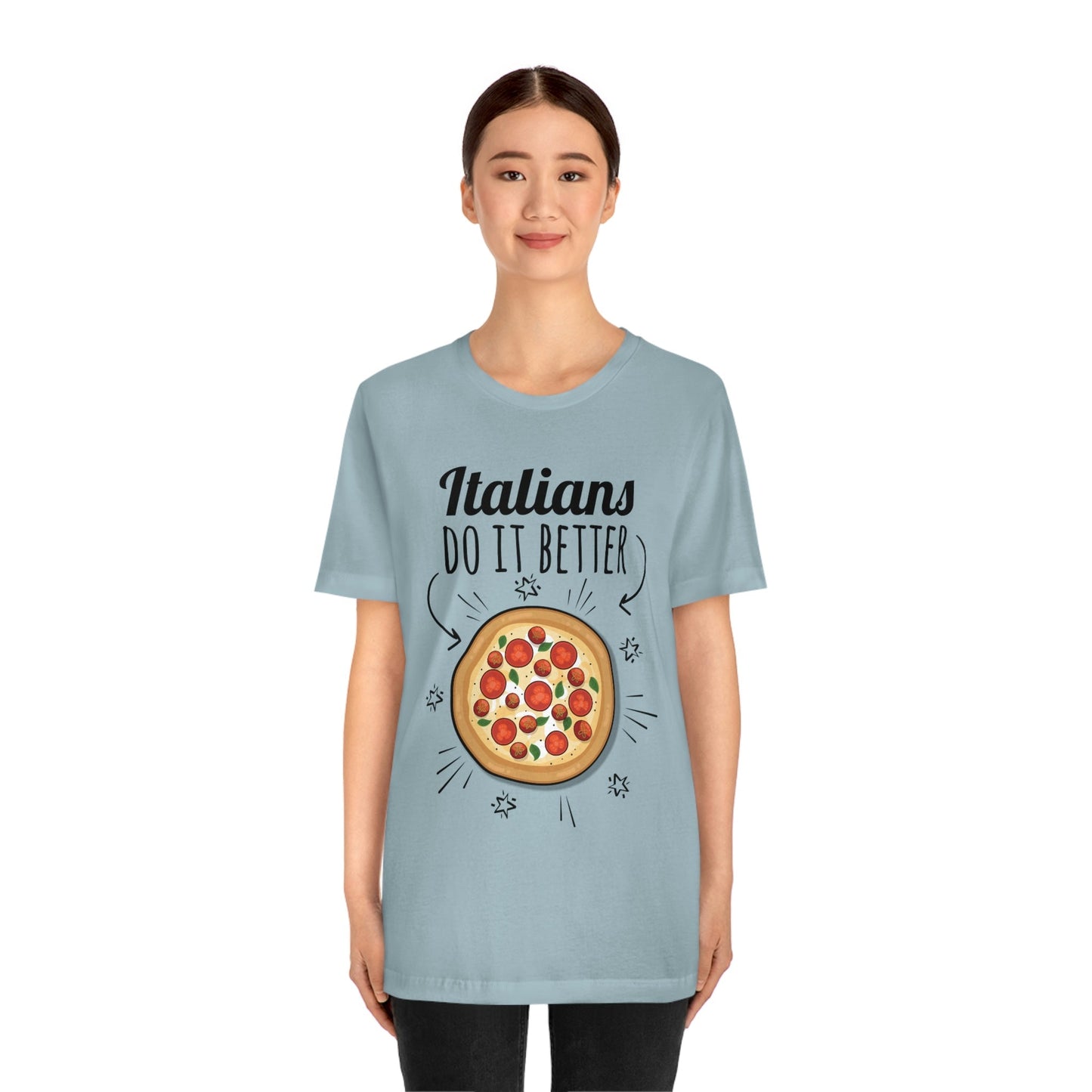 Italians Do It Better Pizza Lovers Unisex Jersey Short Sleeve T-Shirt Ichaku [Perfect Gifts Selection]