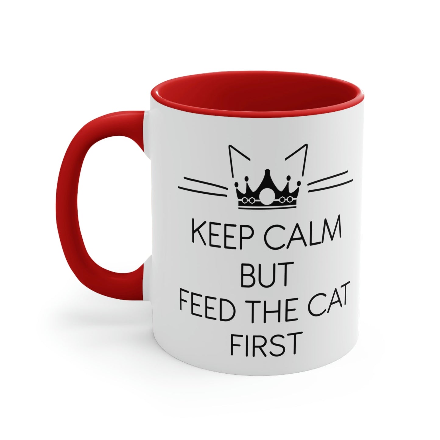 Keep Calm But Feed The Cat First Funny Cats Memes Classic Accent Coffee Mug 11oz Ichaku [Perfect Gifts Selection]