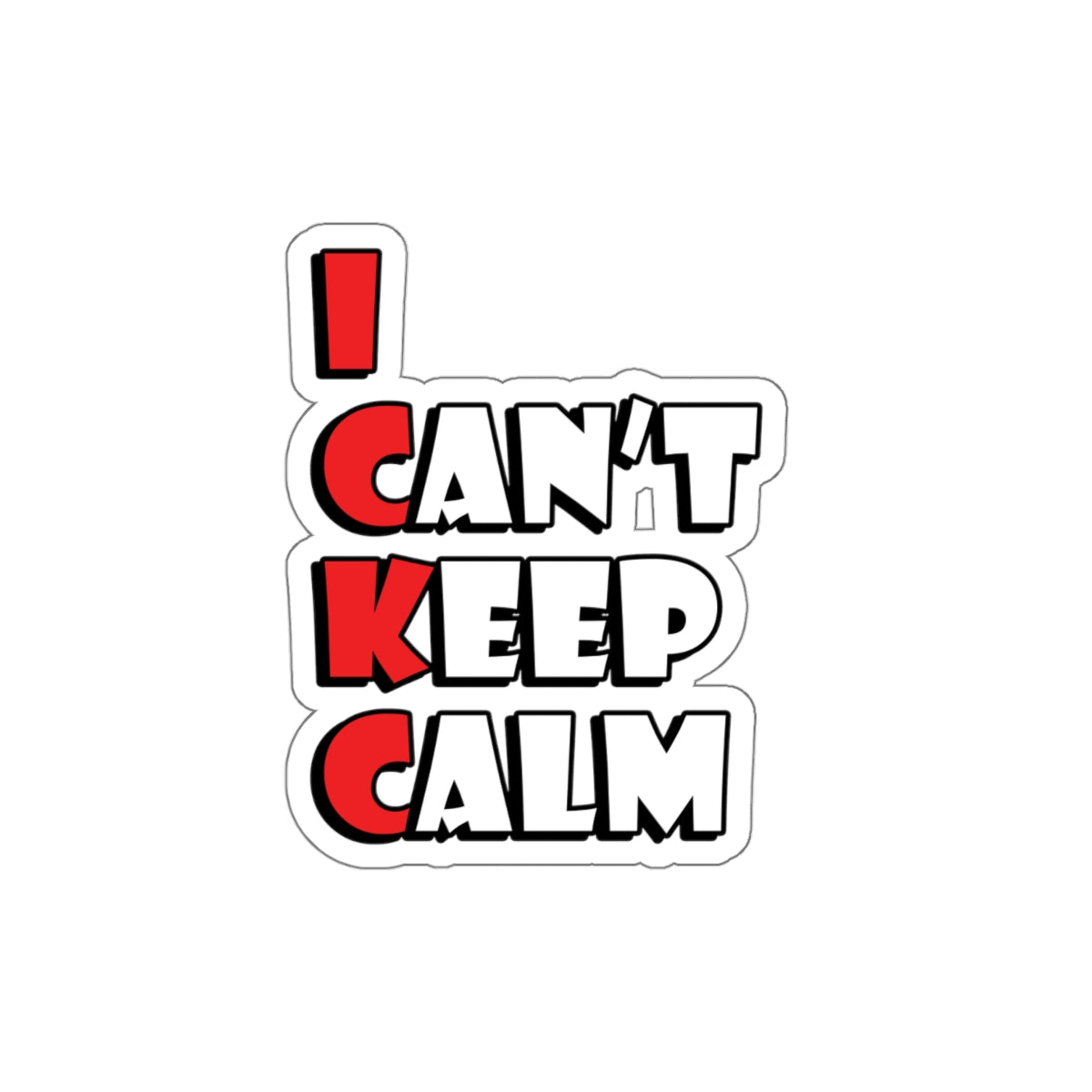 Keep Calm Funny Anti Stress Die-Cut Sticker Ichaku [Perfect Gifts Selection]