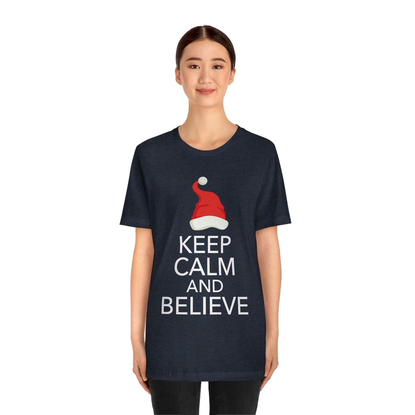 Keep Calm and Believe in Santa Funny Christmas Quotes Unisex Jersey Short Sleeve T-Shirt Ichaku [Perfect Gifts Selection]