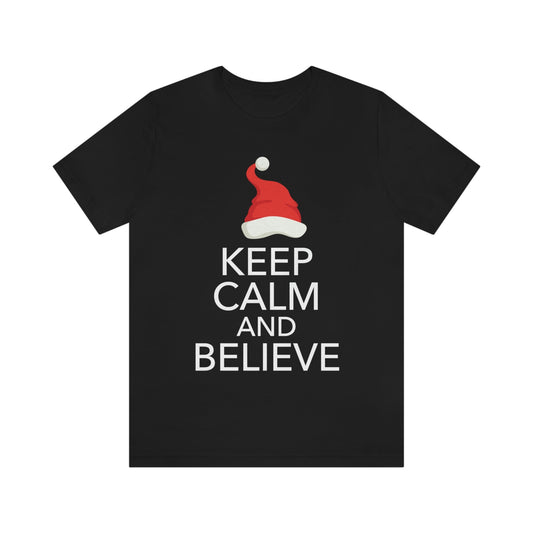 Keep Calm and Believe in Santa Funny Christmas Quotes Unisex Jersey Short Sleeve T-Shirt Ichaku [Perfect Gifts Selection]